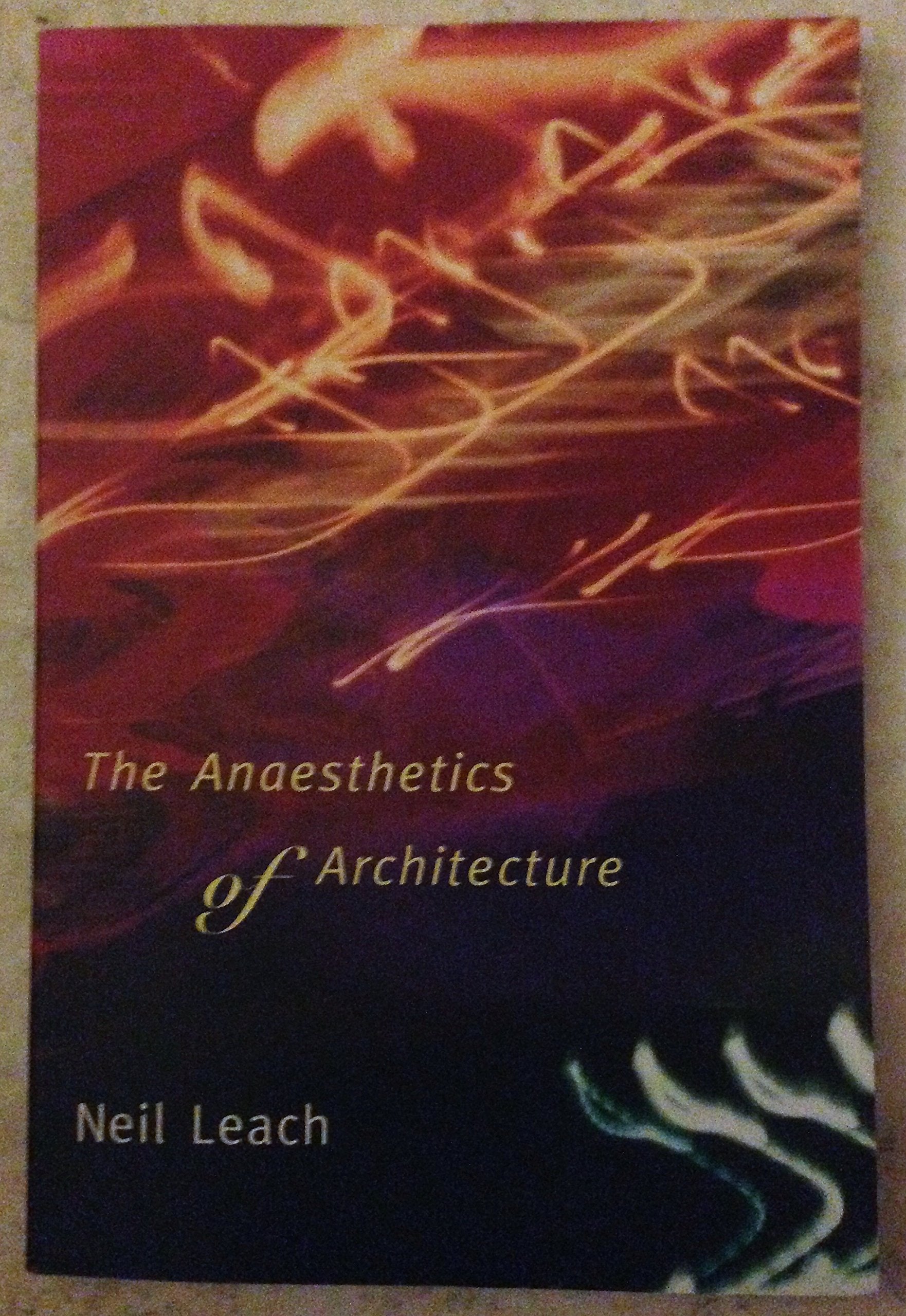 The Anaesthetics of Architecture (Mit Press),Used