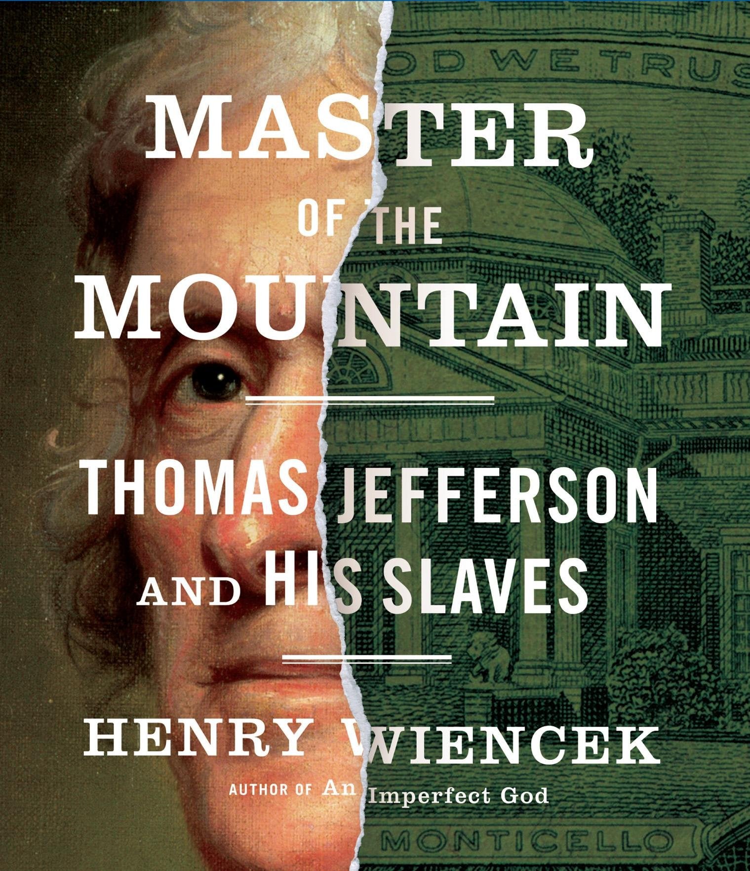 Master of the Mountain: Thomas Jefferson and His Slaves,Used