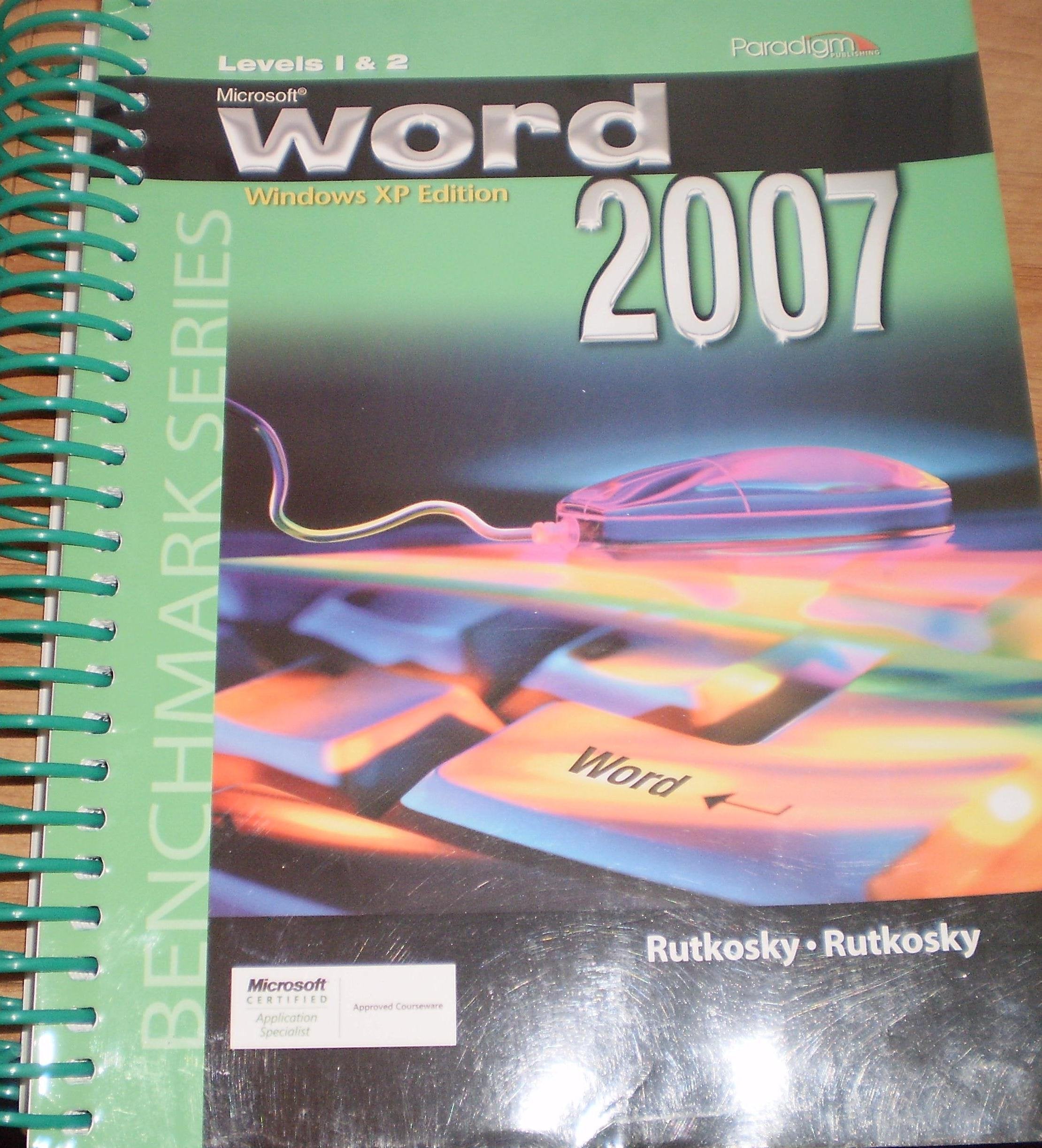 Microsoft Word 2007 XP Level 1 & 2 (Benchmark Series),Used