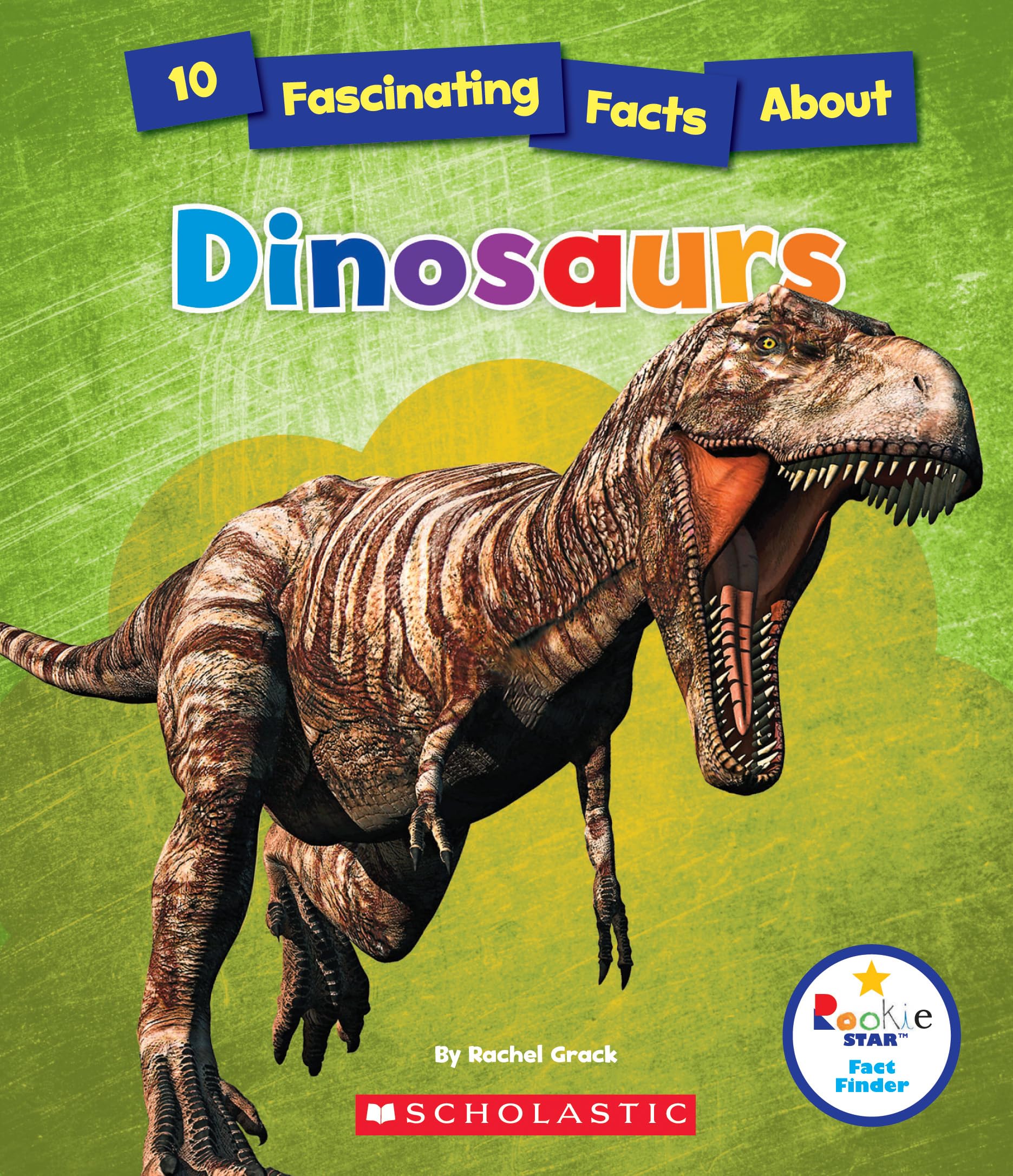 10 Fascinating Facts About Dinosaurs (Rookie Star: Fact Finder),Used