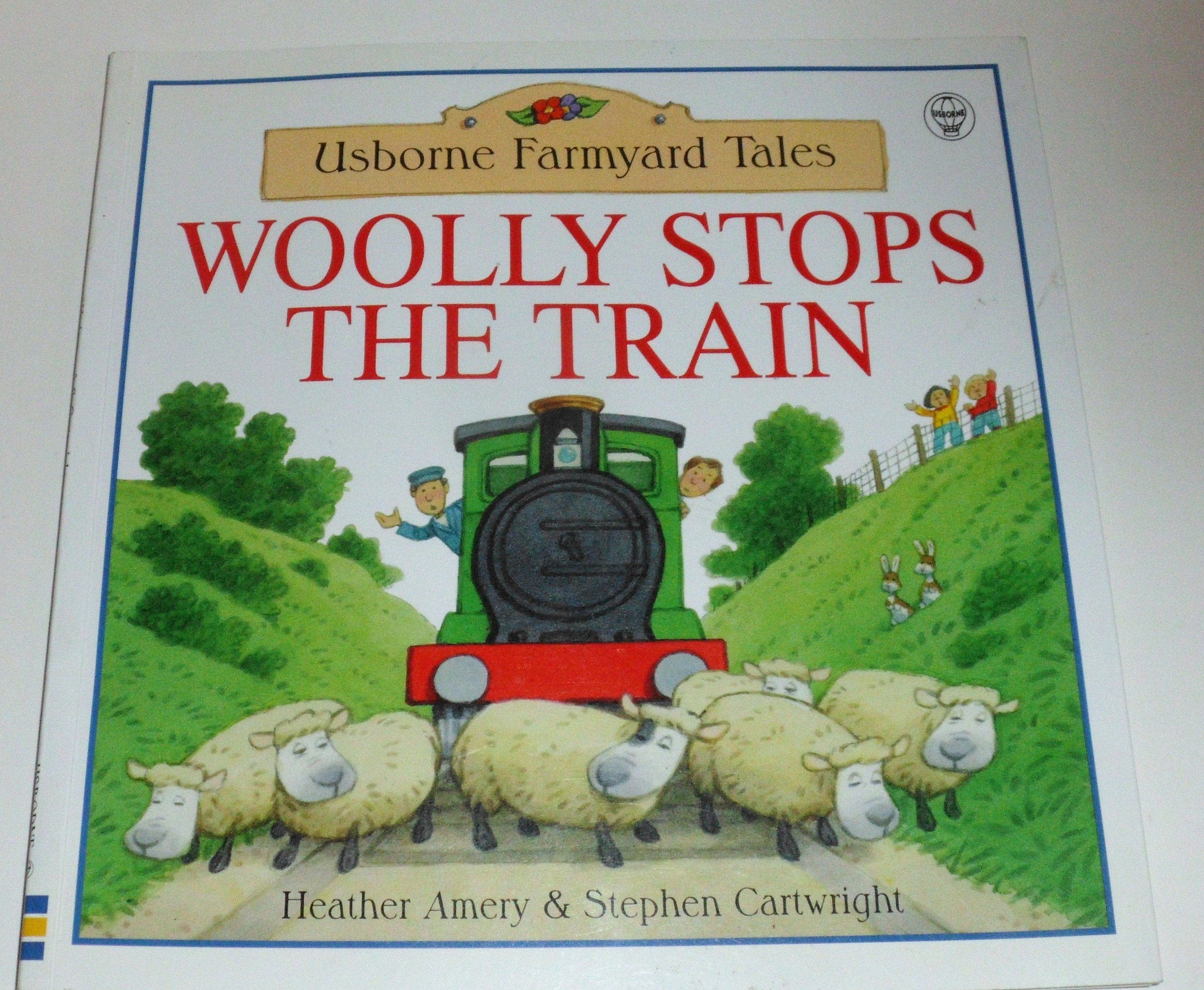 Woolly Stops the Train (Farmyard Tales Readers),Used
