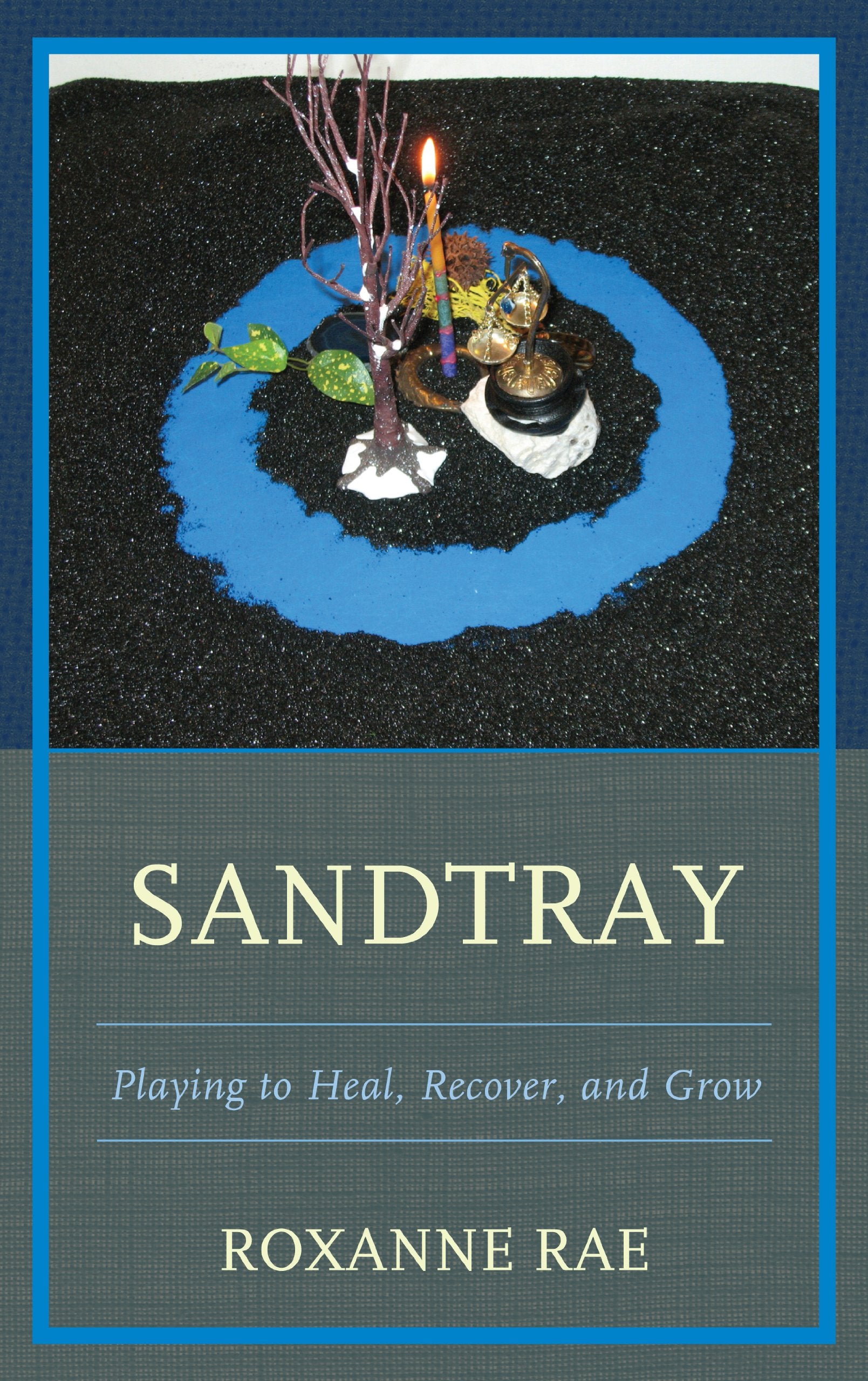 Sandtray: Playing to Heal, Recover, and Grow,Used