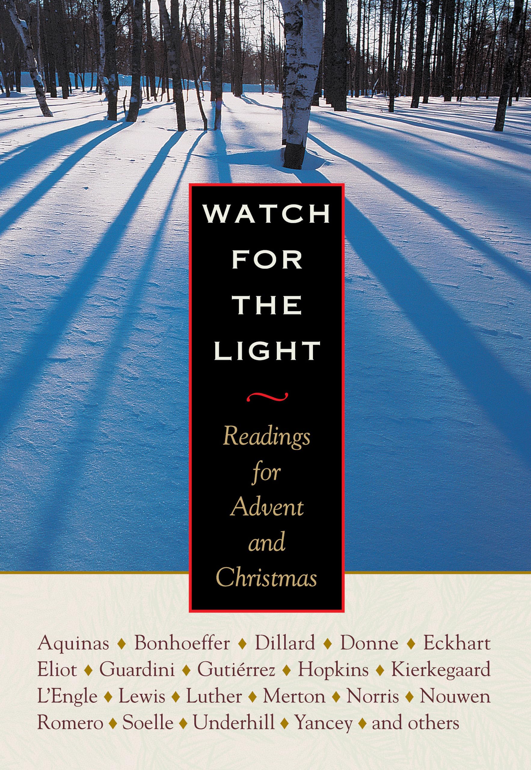 Watch for the Light: Readings for Advent and Christmas,New