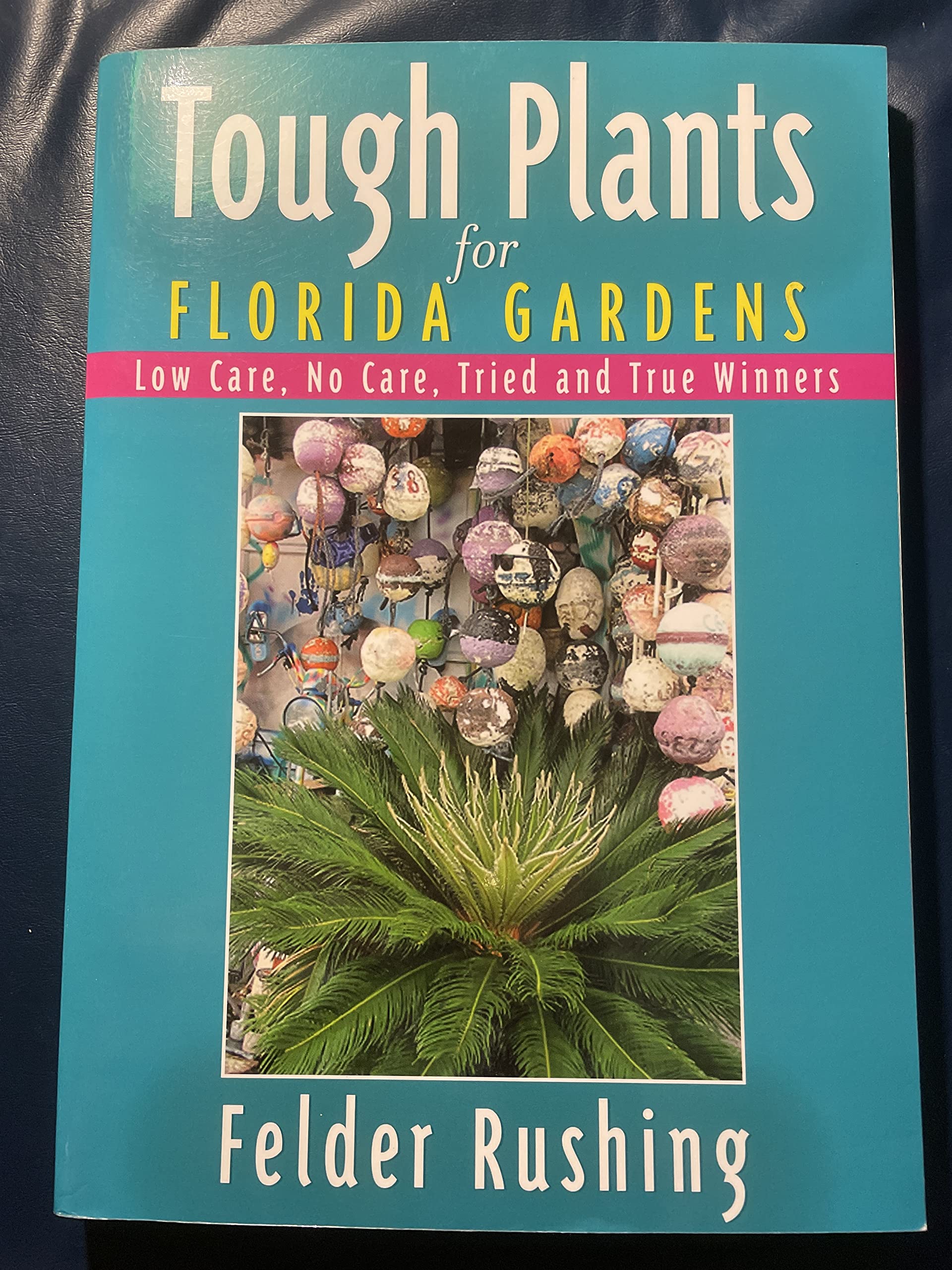 Tough Plants for Florida Gardens,Used