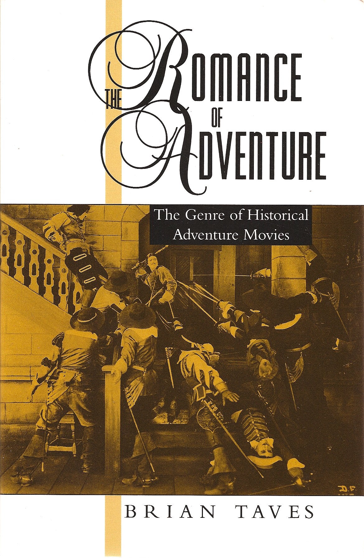 The Romance of Adventure: The Genre of Historical Adventure Movies (Studies in Popular Culture),Used