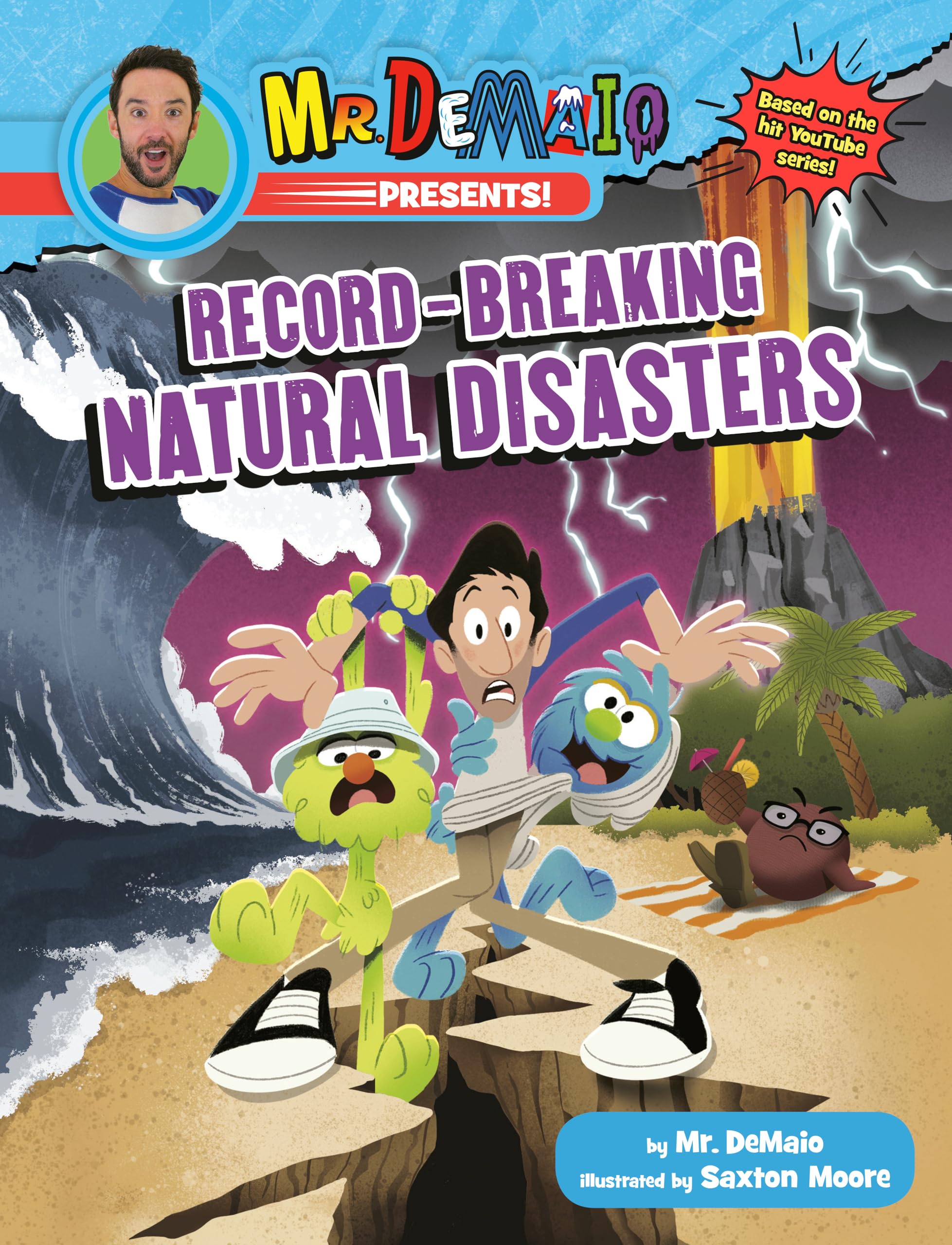 Mr. Demaio Presents!: Recordbreaking Natural Disasters: Based On The Hit Youtube Series!,New