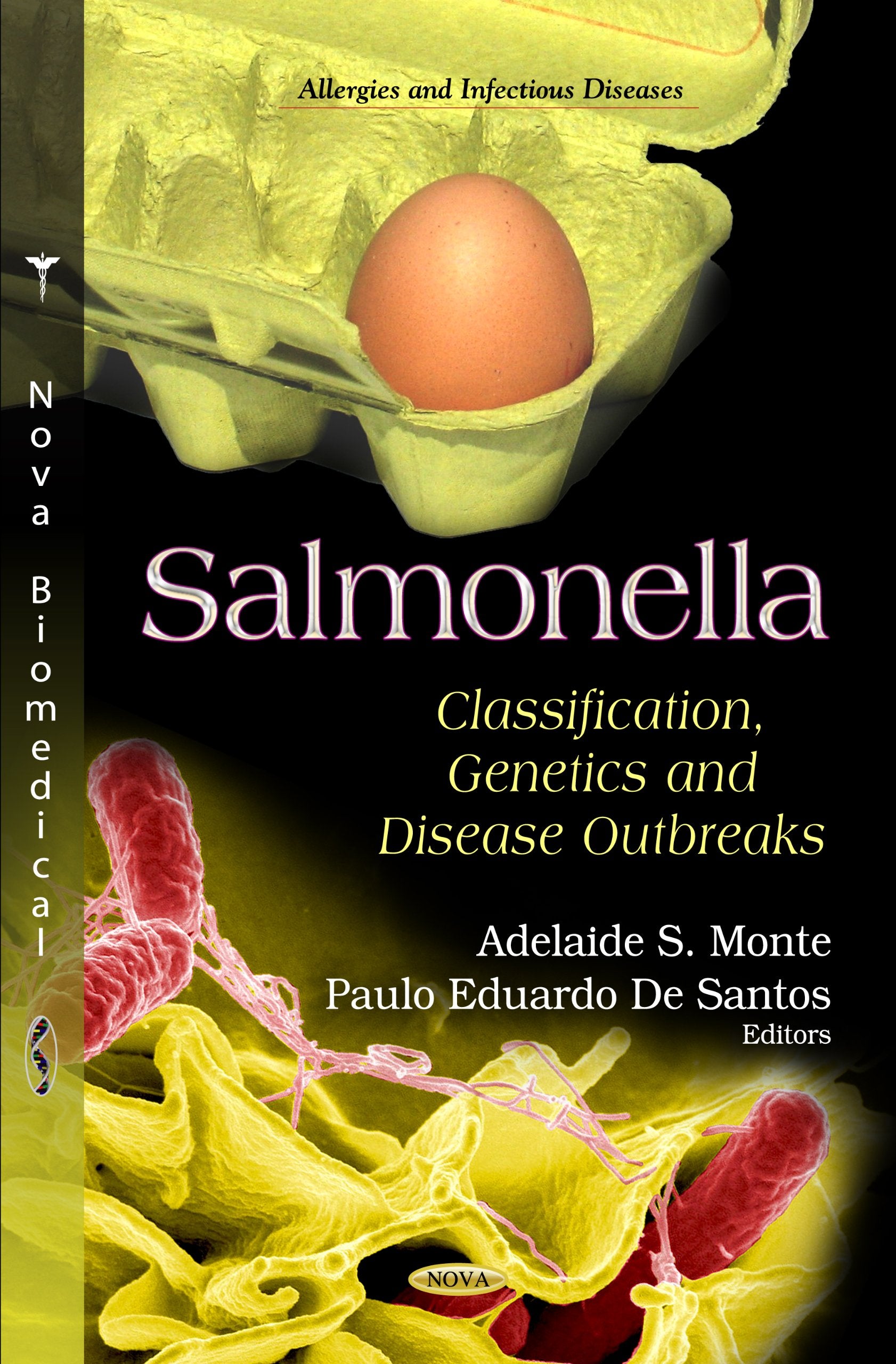 Salmonella: Classification, Genetics and Disease Outbreaks (Allergies and Infectious Diseases: Public Health in the 21st Century,New