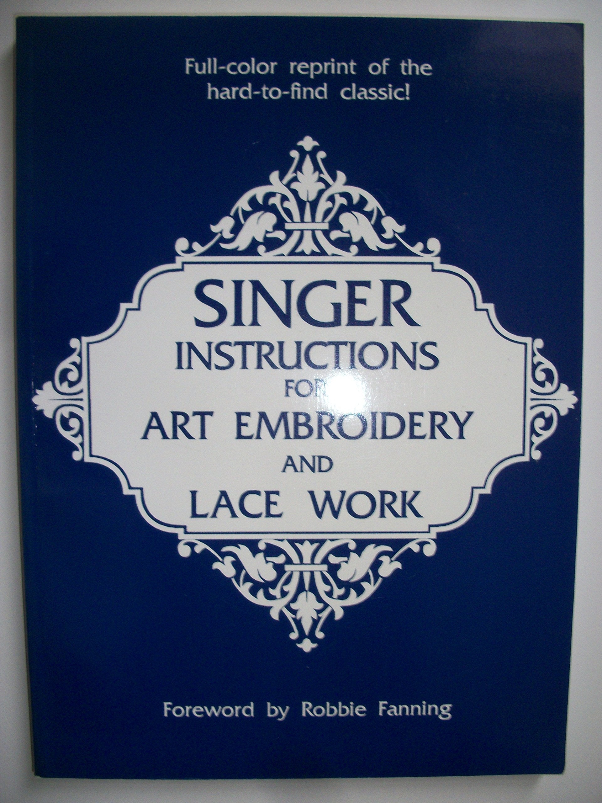 Singer Instructions For Art Embroidery And Lace Work,New
