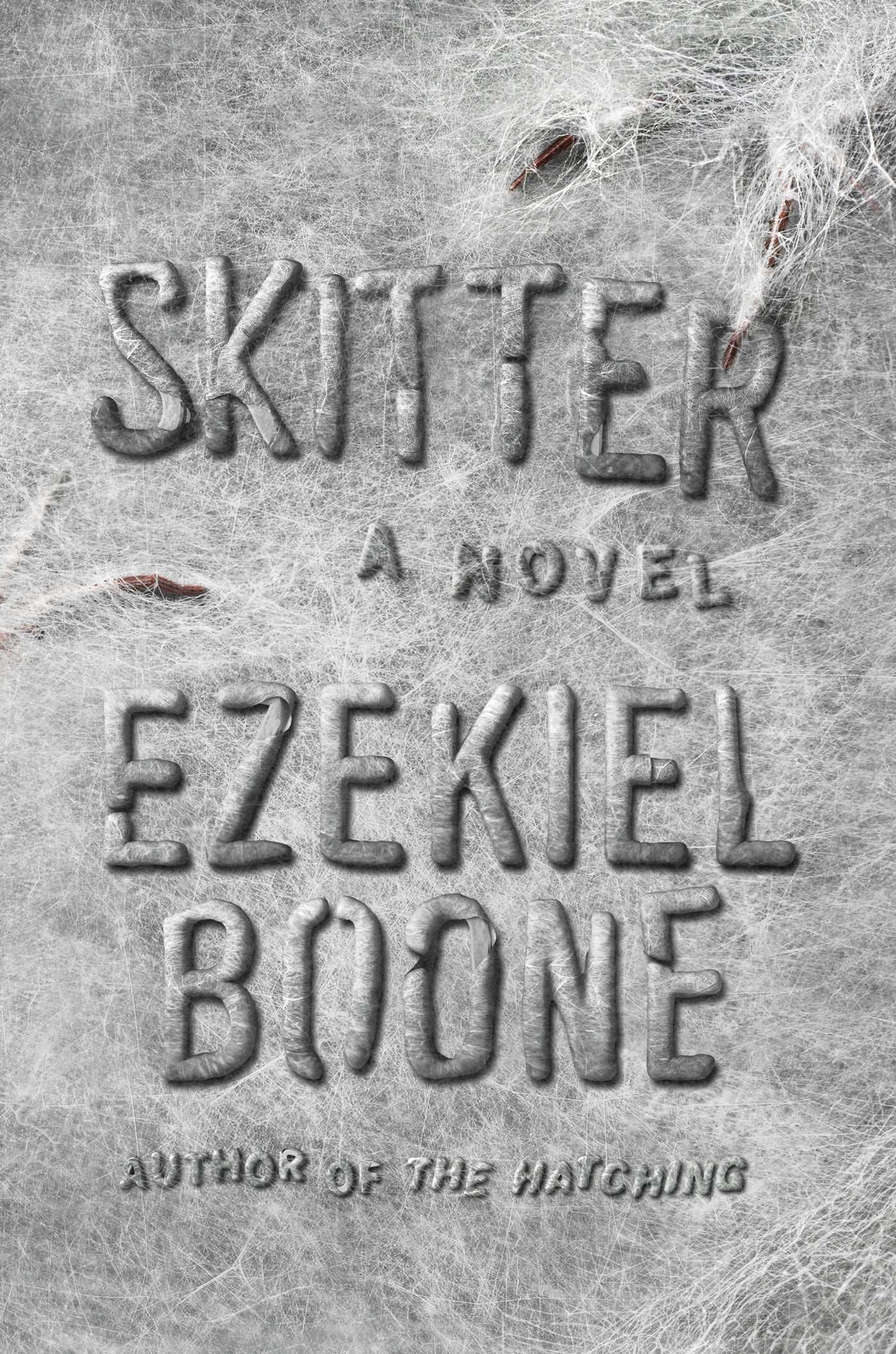 Skitter: A Novel (2) (The Hatching Series),Used