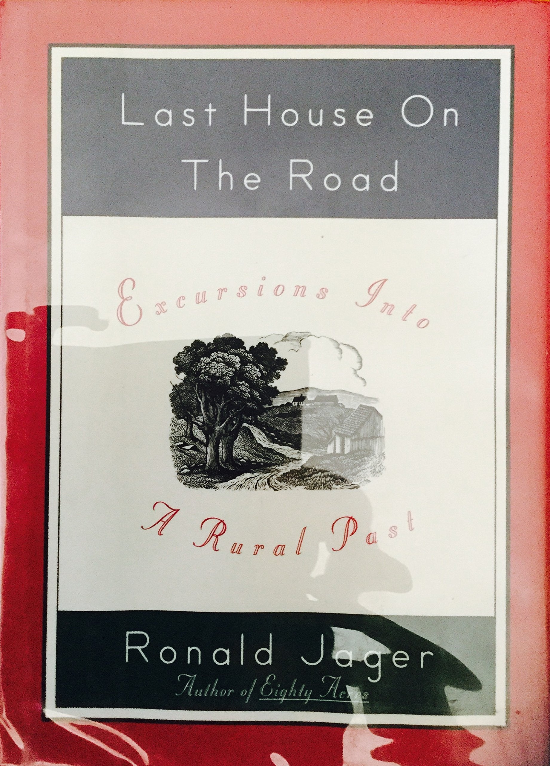 Last House on the Road: Excursions into a Rural Past (The Concord Library),Used