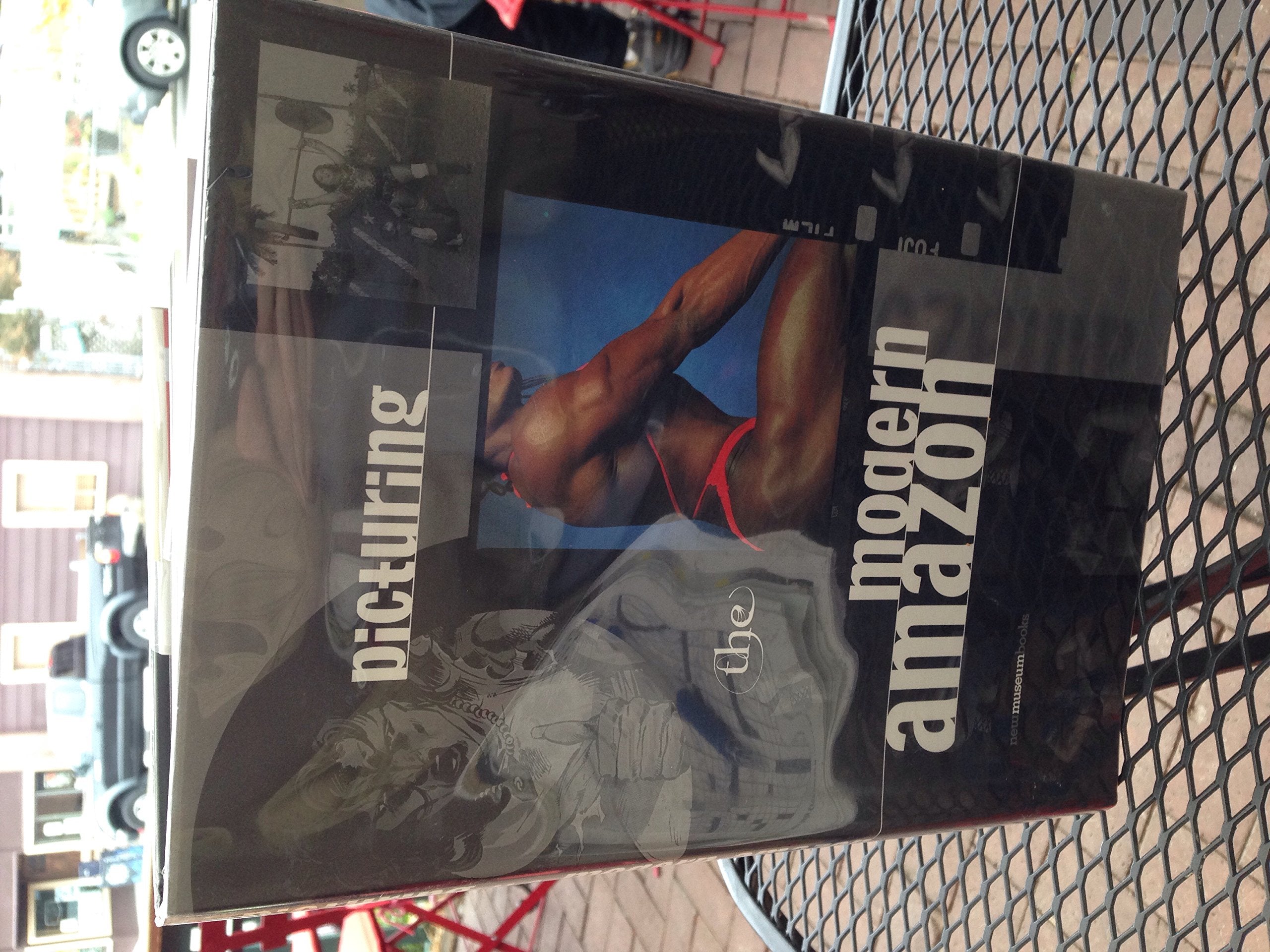 Picturing The Modern Amazon (New Museum Books)