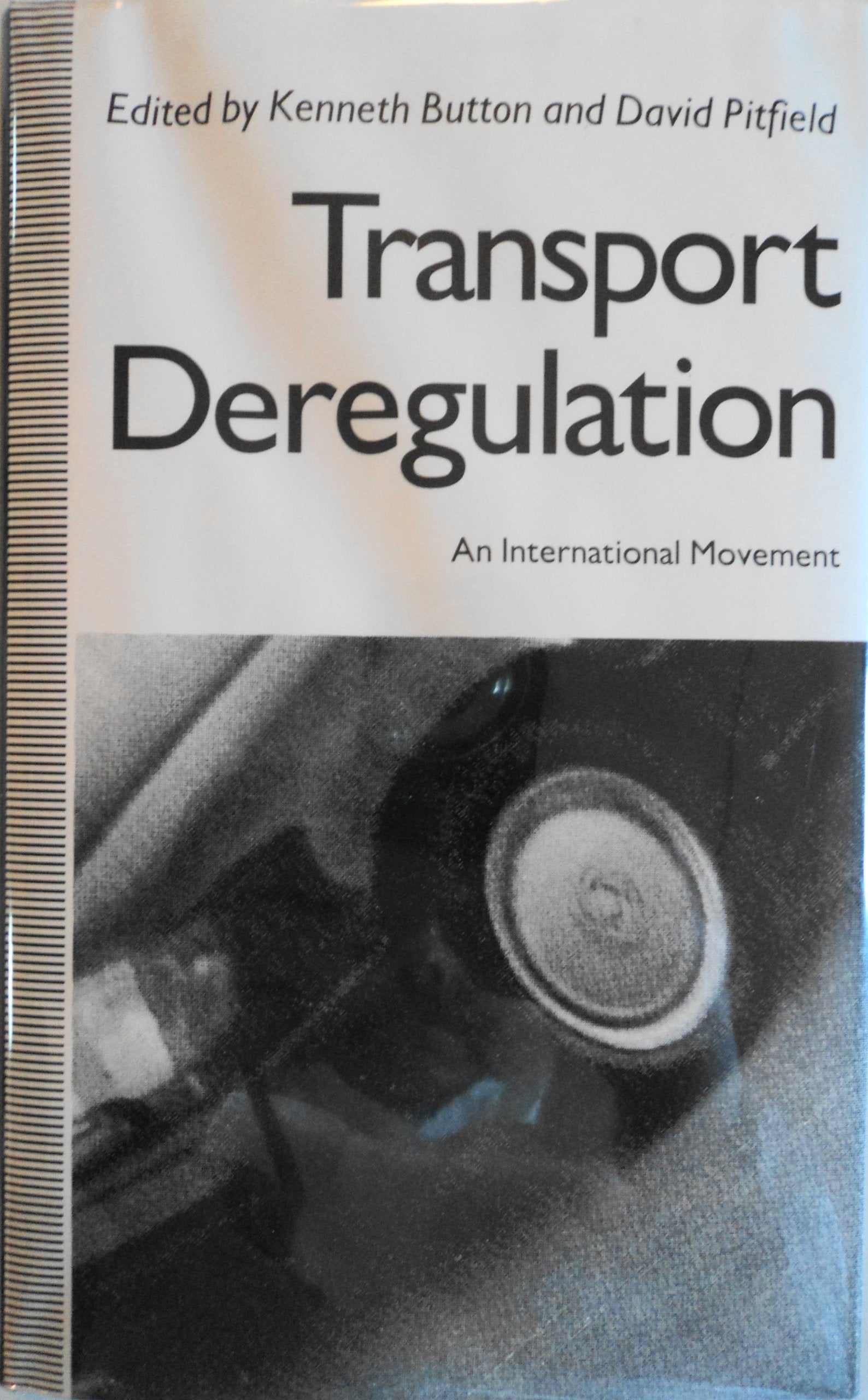 Transport Deregulation: An International Movement,Used