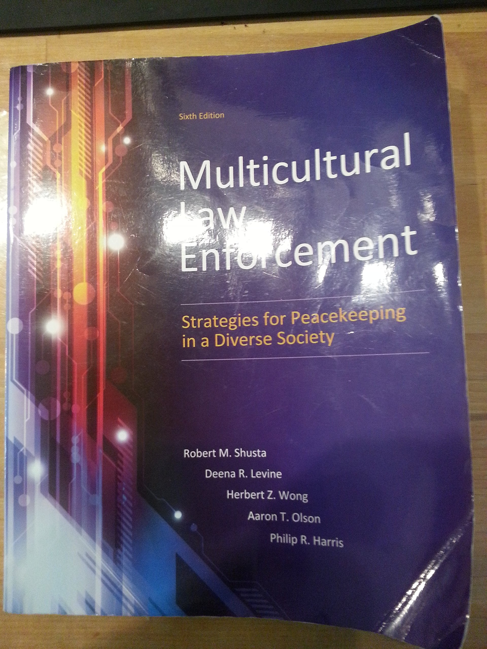 Multicultural Law Enforcement: Strategies For Peacekeeping In A Diverse Society (6Th Edition),Used
