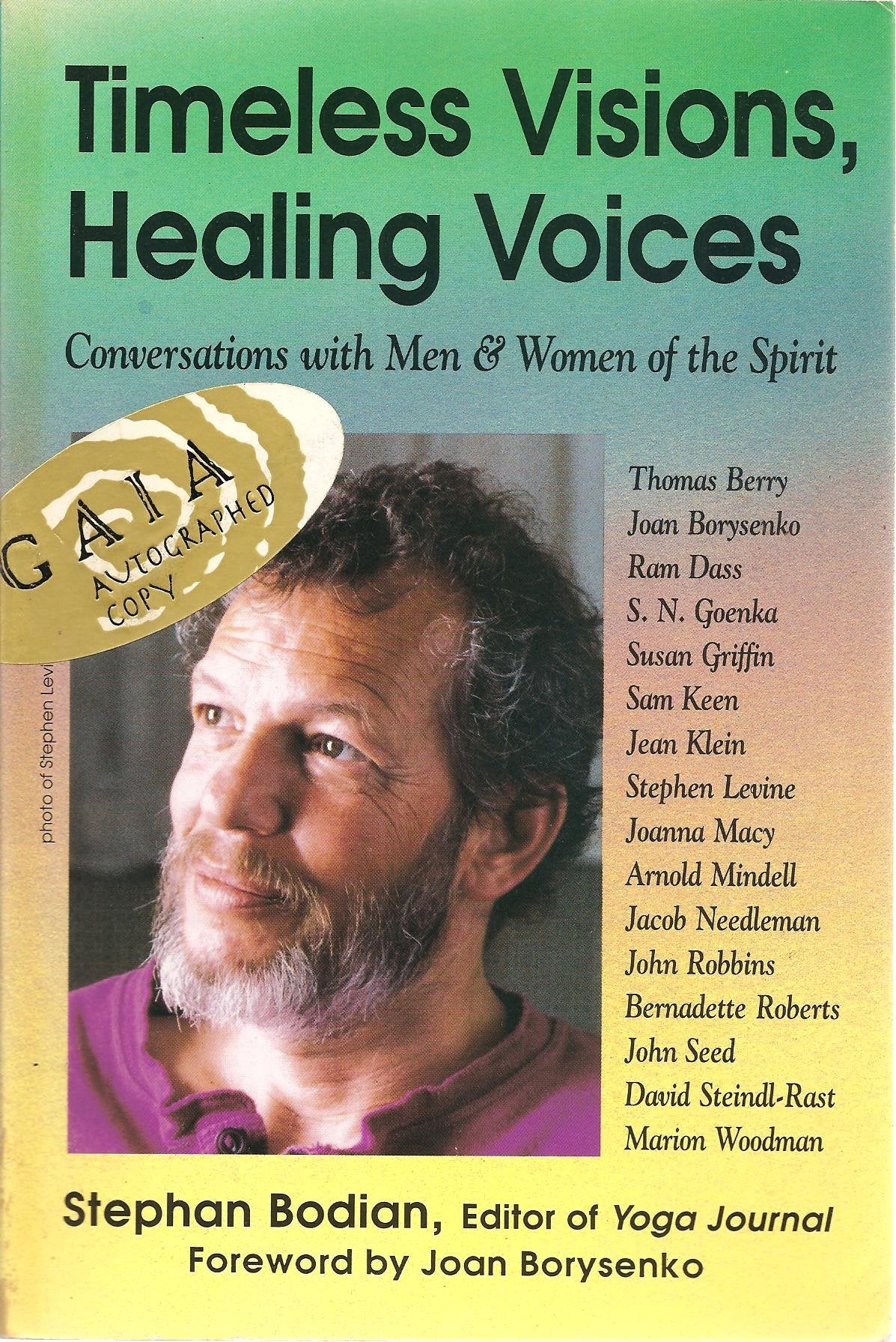 Timeless Visions, Healing Voices: Conversations With Men & Women of the Spirit,Used