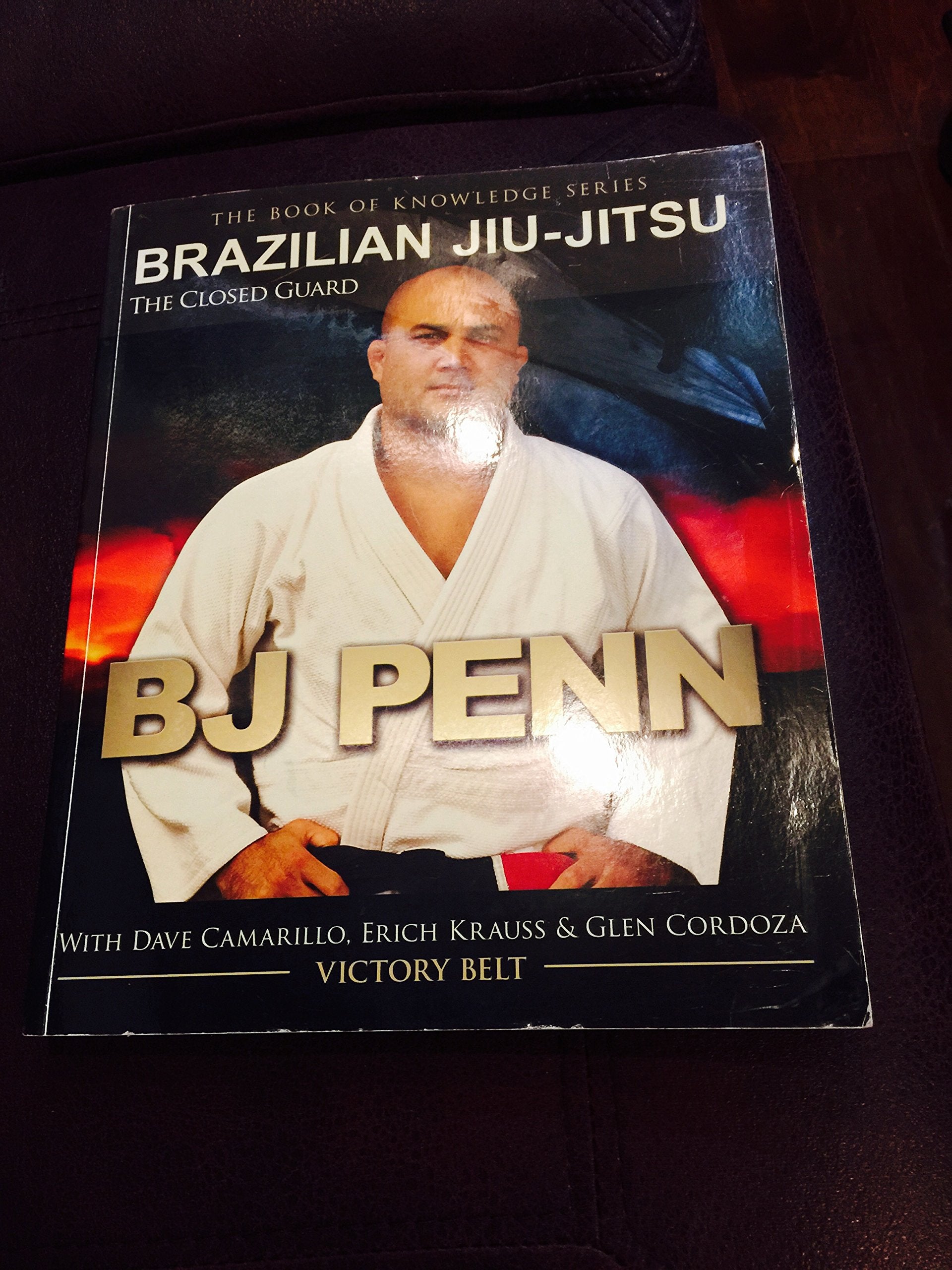 Brazilian Jiujitsu: The Closed Guard (Book Of Knowledge),New