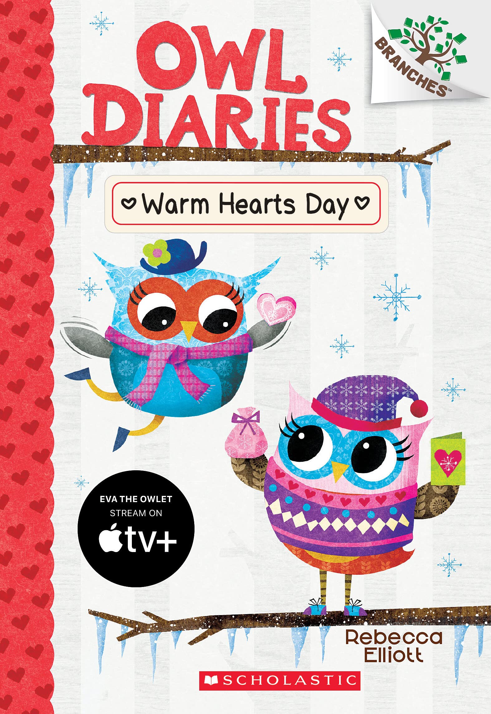 Warm Hearts Day: A Branches Book (Owl Diaries #5) (5),Used