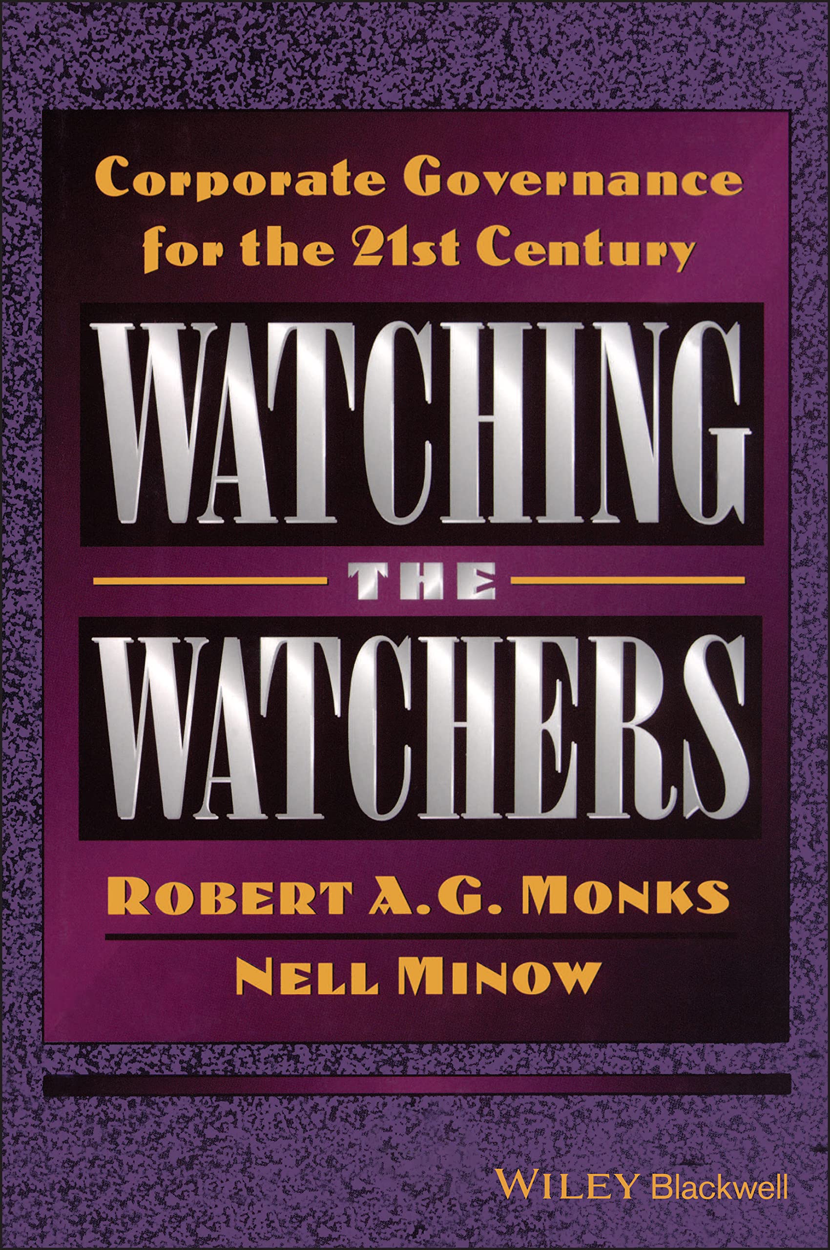 Watching the Watchers: Corporate Goverance for the 21st Century,Used