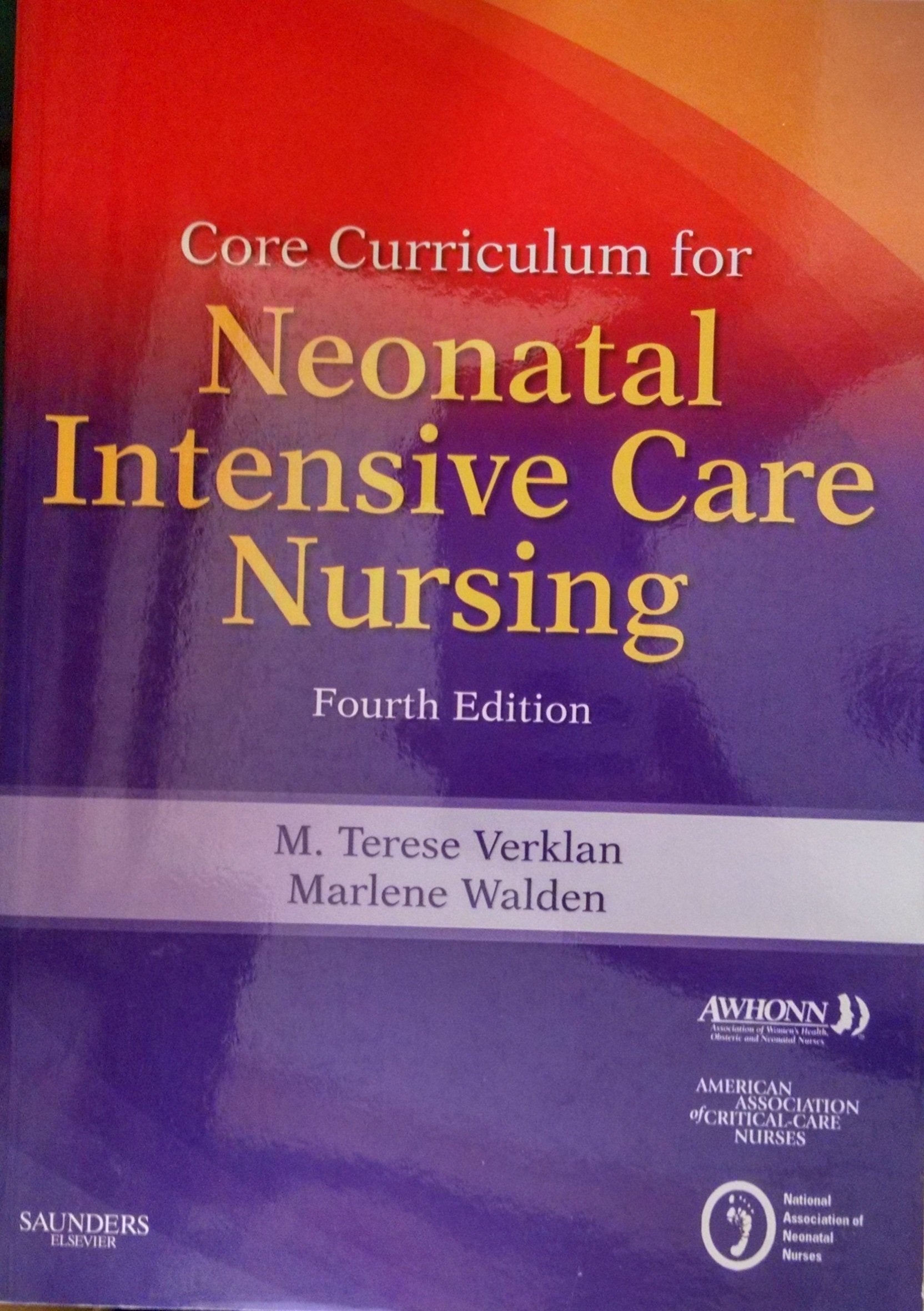 Core Curriculum for Neonatal Intensive Care Nursing,New
