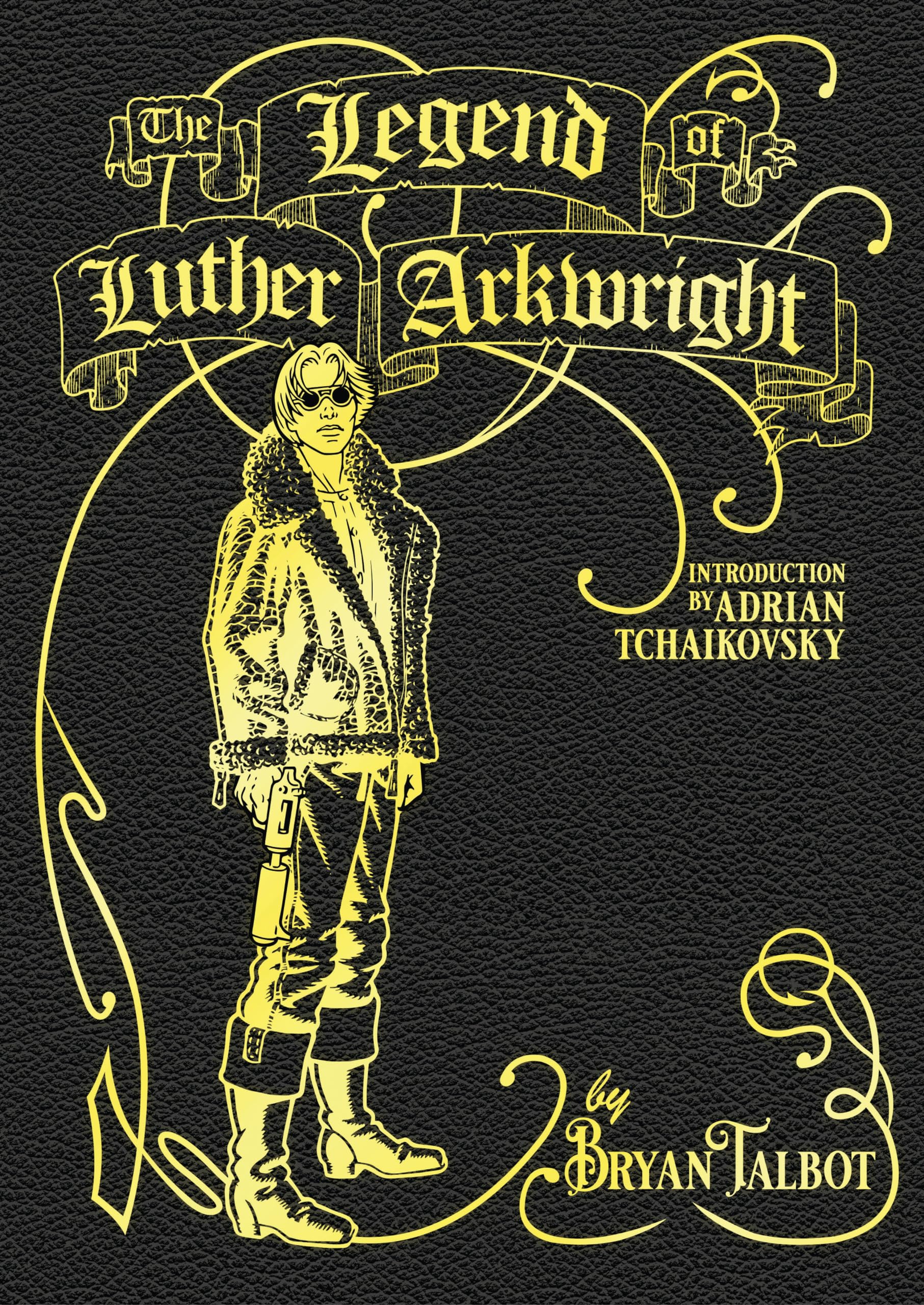 The Legend Of Luther Arkwright,New