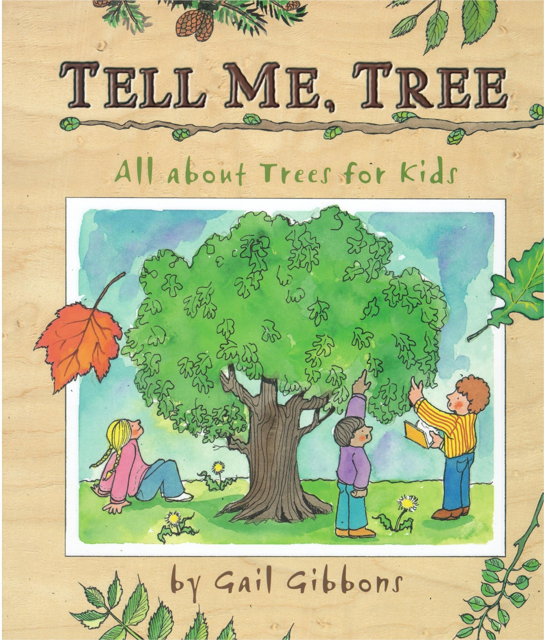 Tell Me, Tree: All About Trees For Kids,New