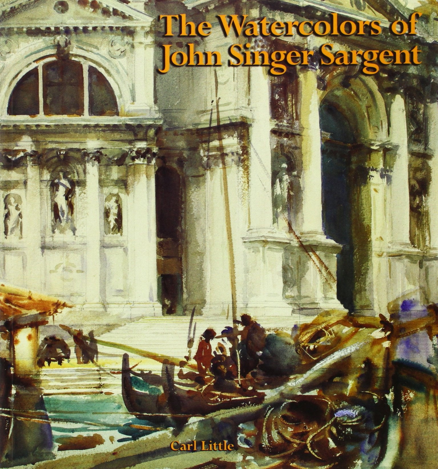 The Watercolors Of John Singer Sargent,New