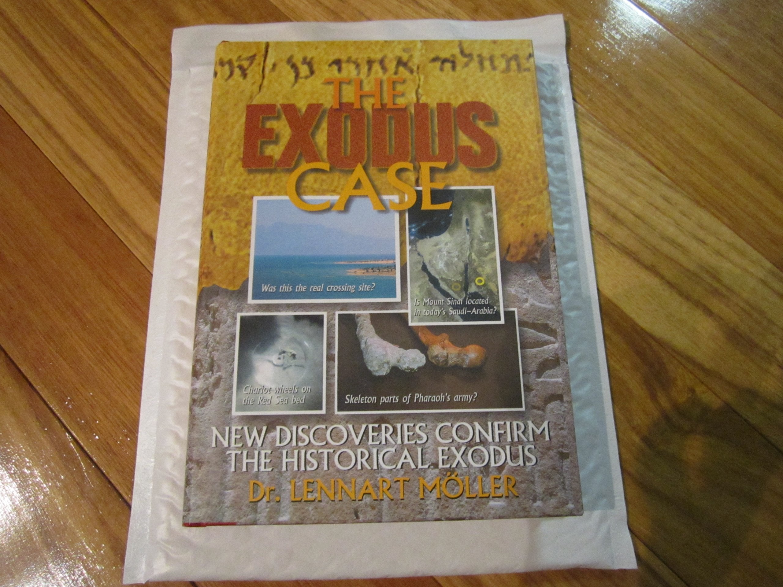 The Exodus Case: New Discoveries Confirm The Historical Exodus,Used