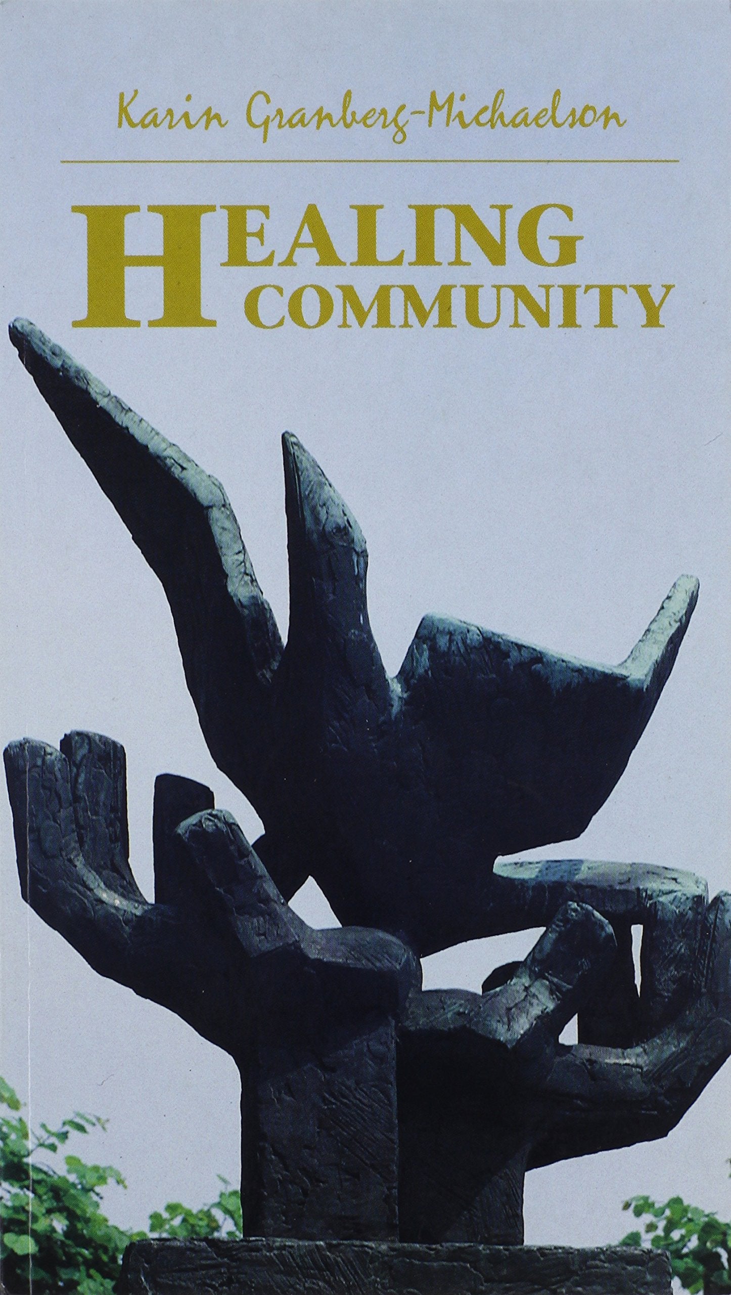 Healing Community: #150 (Risk Book Series),Used