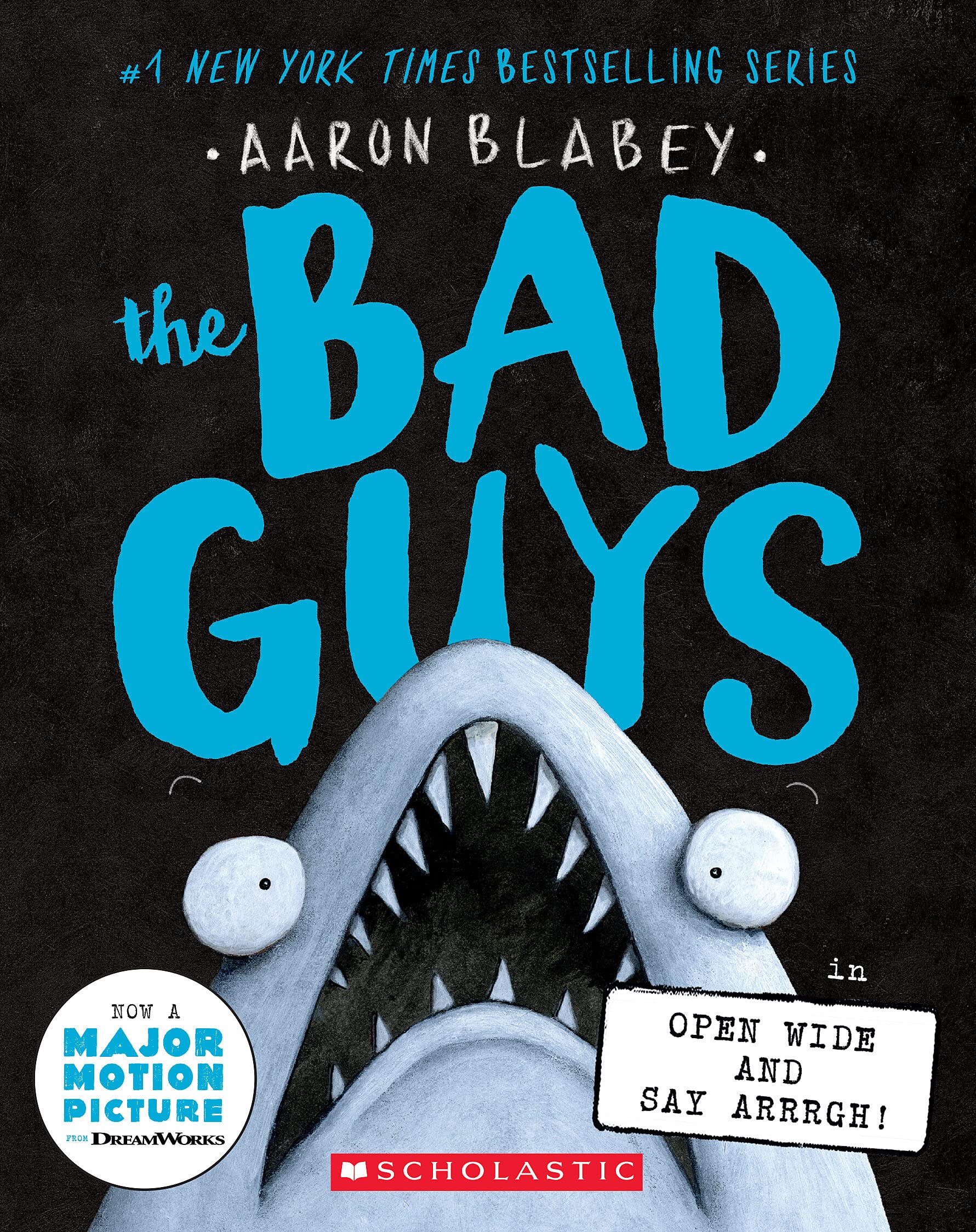The Bad Guys in Open Wide and Say Arrrgh! (The Bad Guys #15),Used