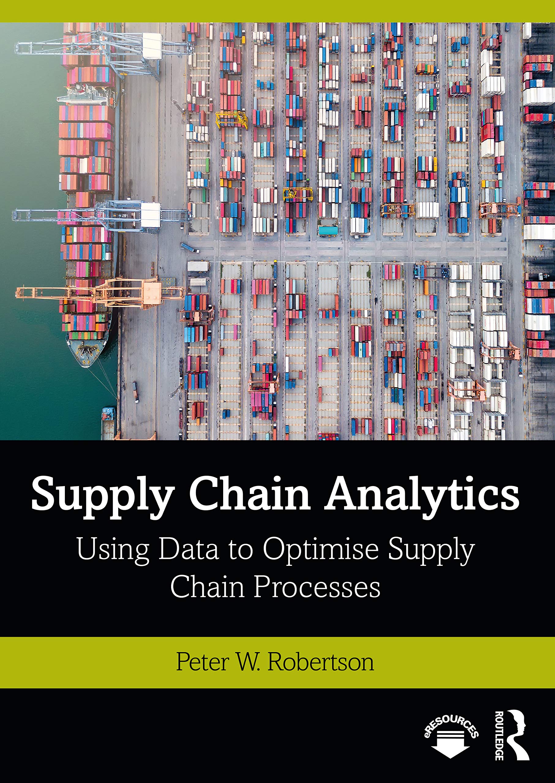 Supply Chain Analytics (Mastering Business Analytics),New