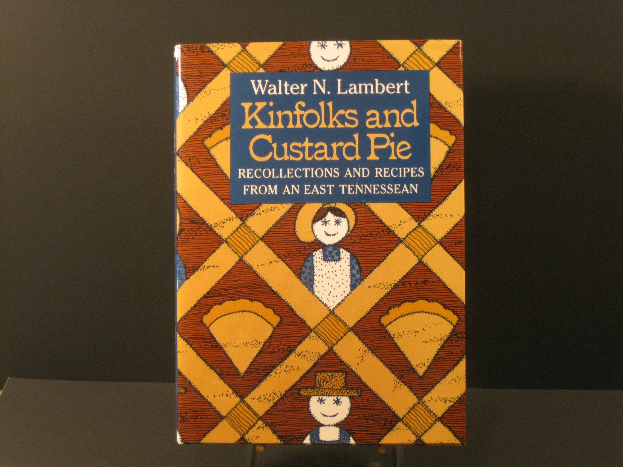 Kinfolks Custard Pie: Recollections Recipes From East Tennesssean,Used