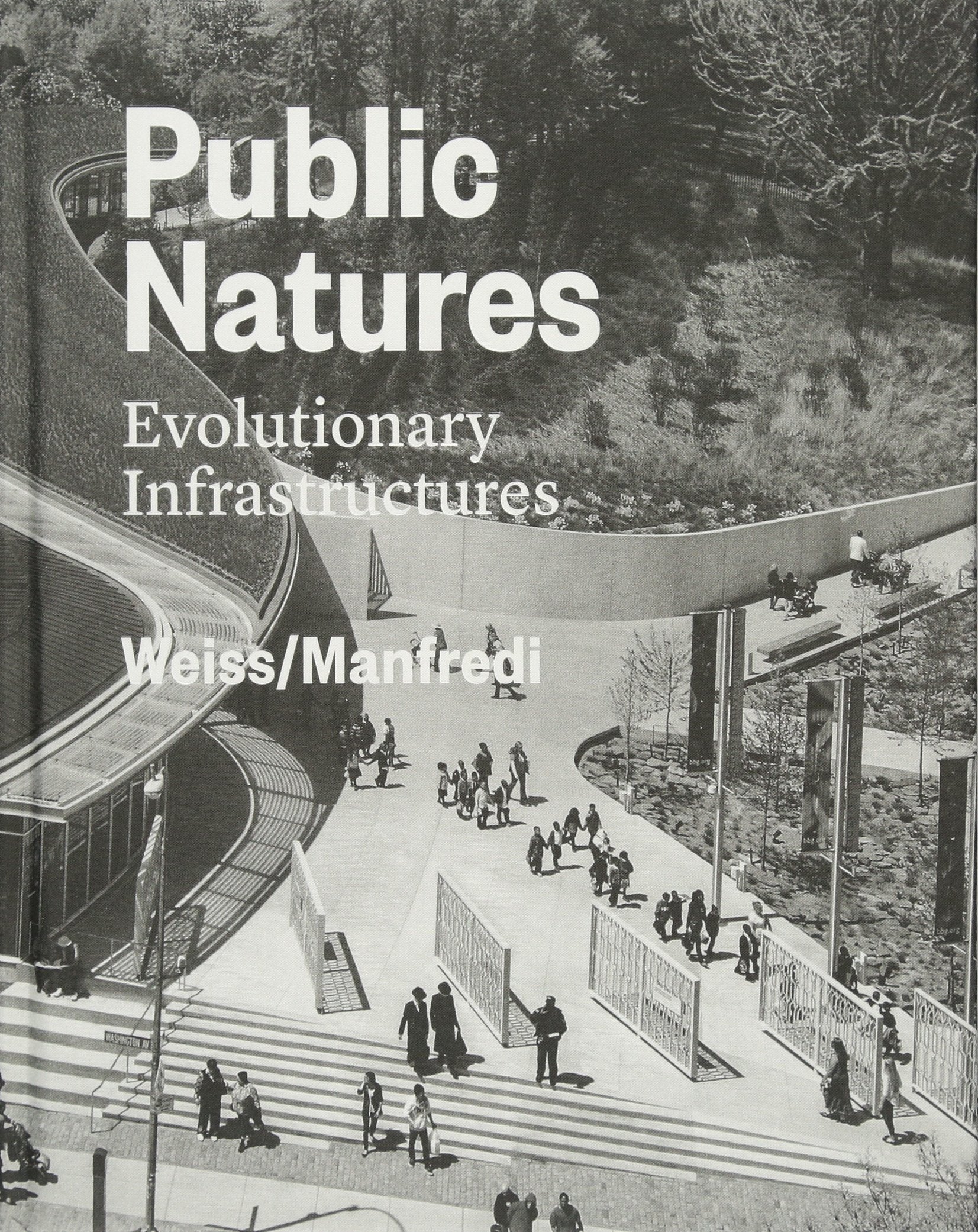 Public Natures: Evolutionary Infrastructures