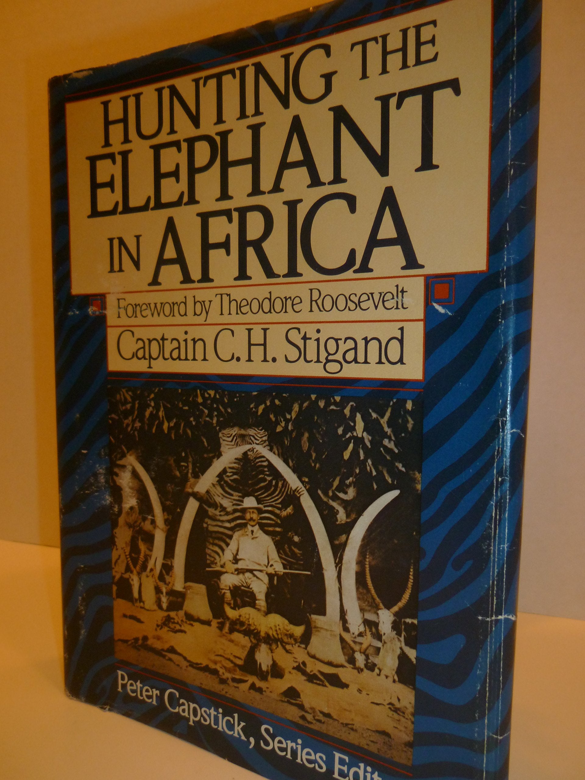 Hunting The Elephant In Africa (Peter Capstick Library Series)
