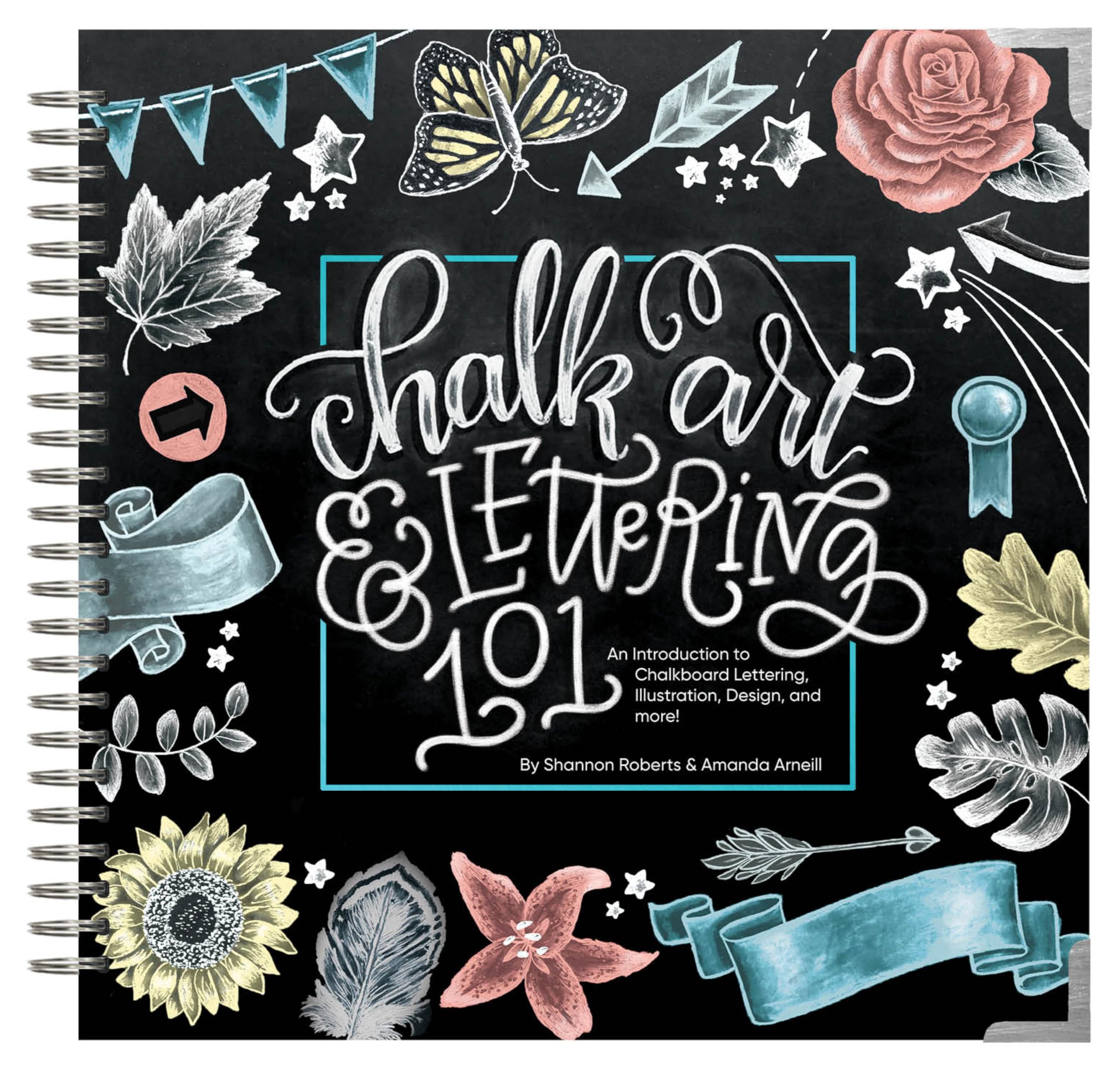 Chalk Art and Lettering 101: An Introduction to Chalkboard Lettering, Illustration, Design, and More,Used