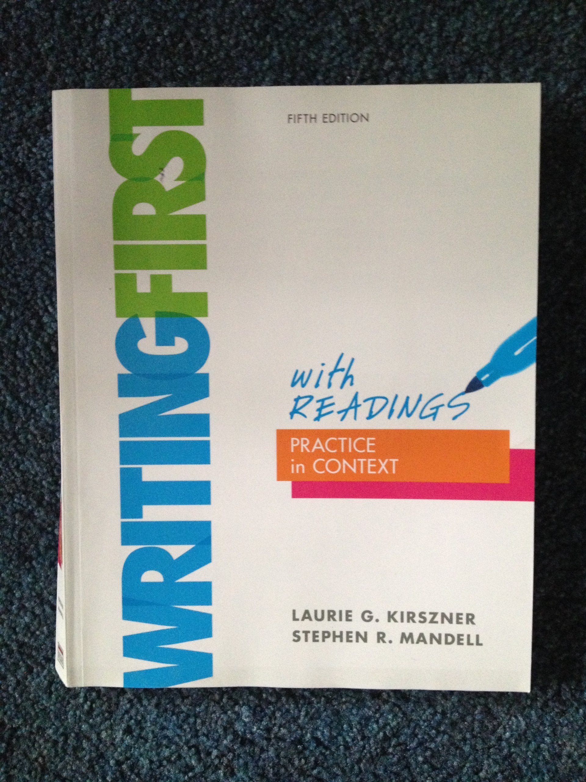 Writing First With Readings: Practice In Context,New