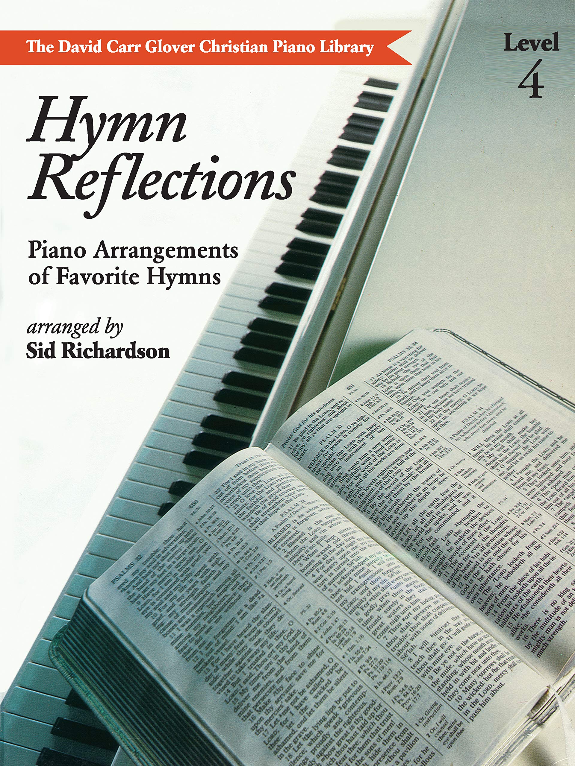 Hymn Reflections: Level 4 (Piano Arrangements of Favorite Hymns) (David Carr Glover Christian Piano Library),Used