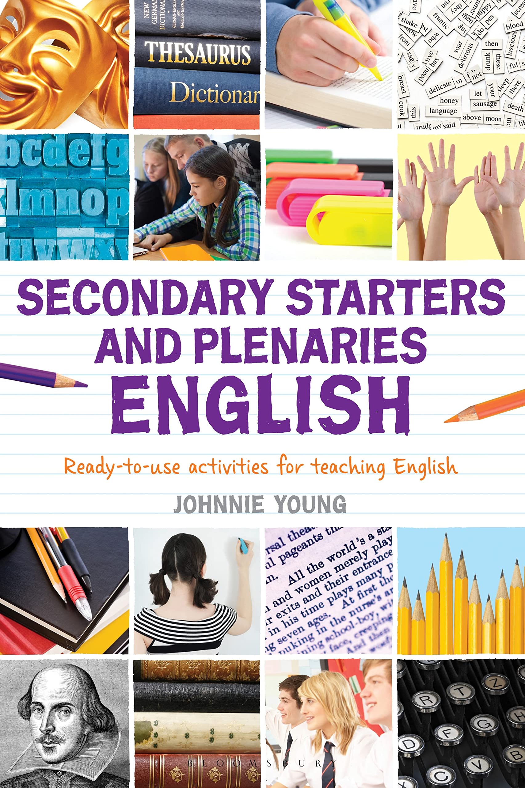 Secondary Starters and Plenaries: English: Creative activities, readytouse for teaching English (Classroom Starters and Plenar,Used