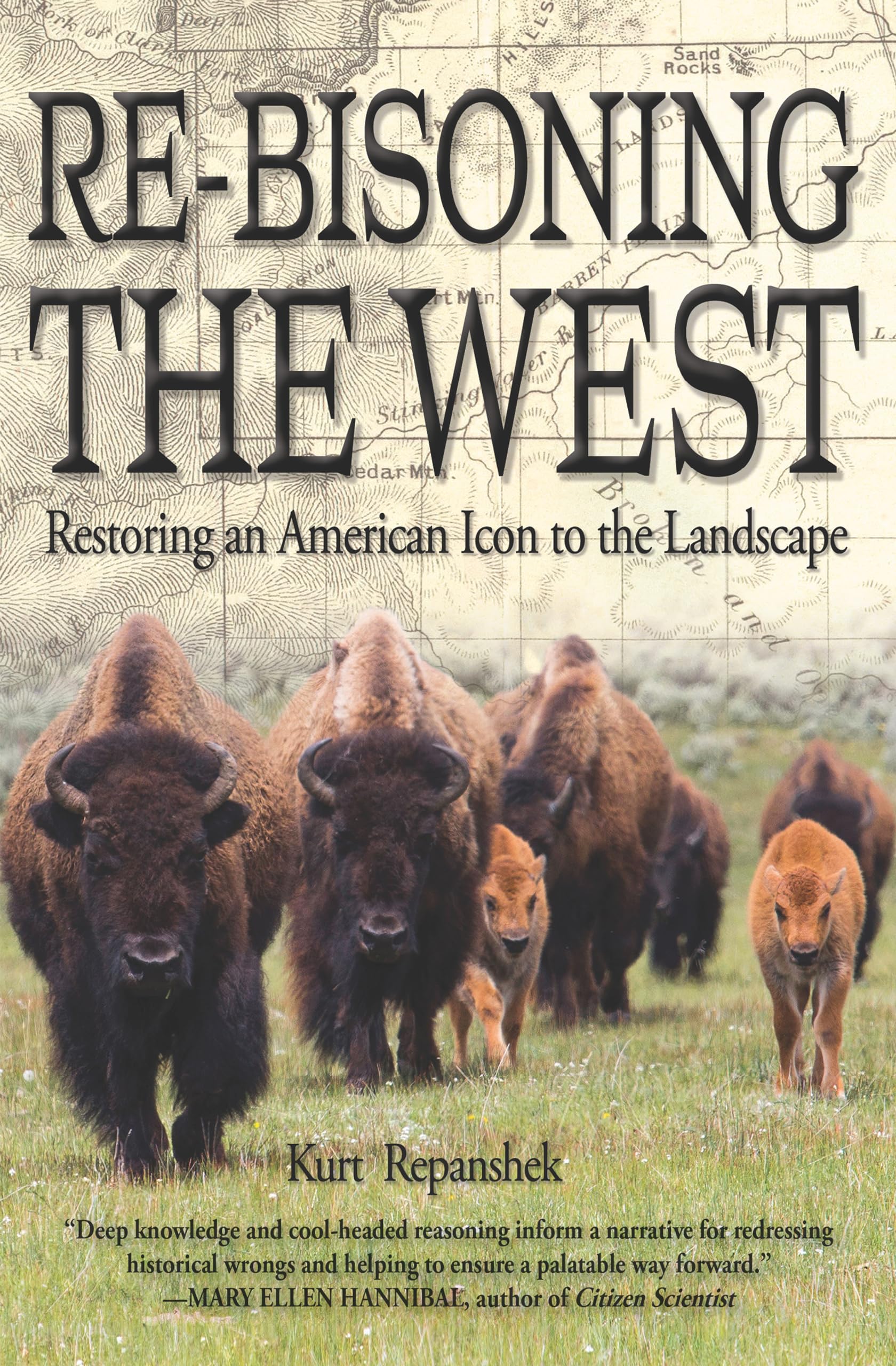 ReBisoning the West: Restoring an American Icon to the Landscape,Used