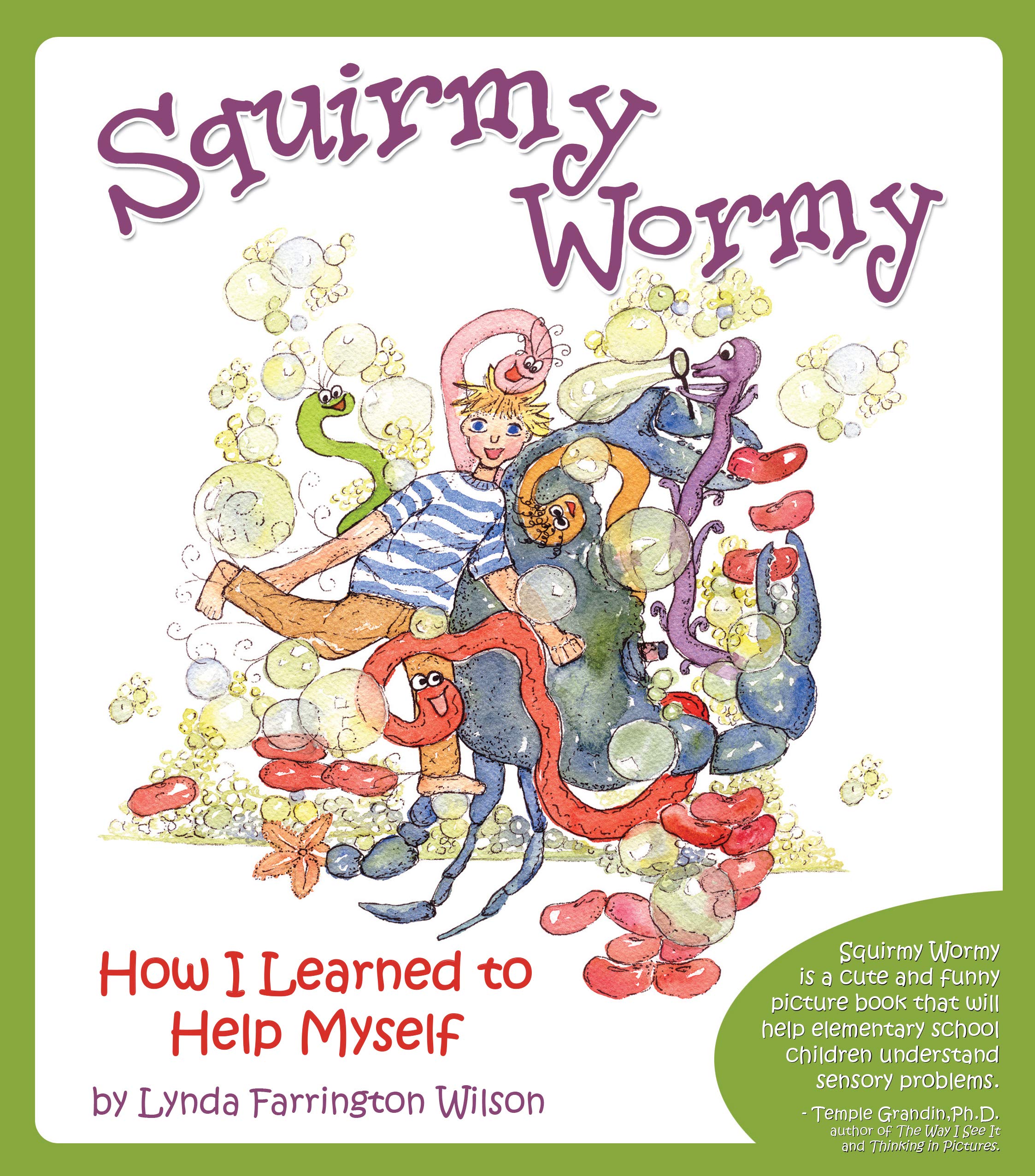 Squirmy Wormy: How I Learned to Help Myself,New