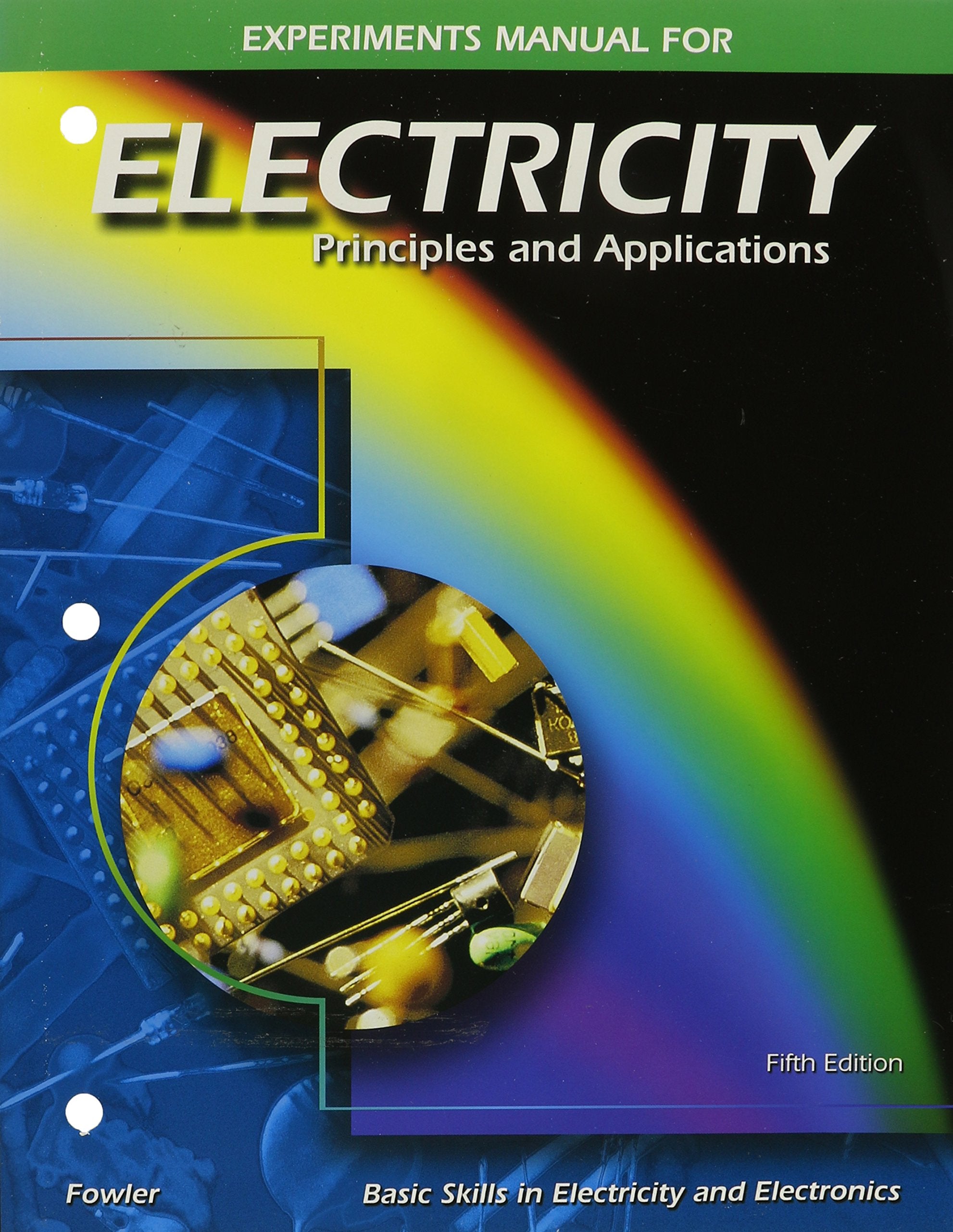 Electricity: Principles And Applications, Experiments Manual,Used