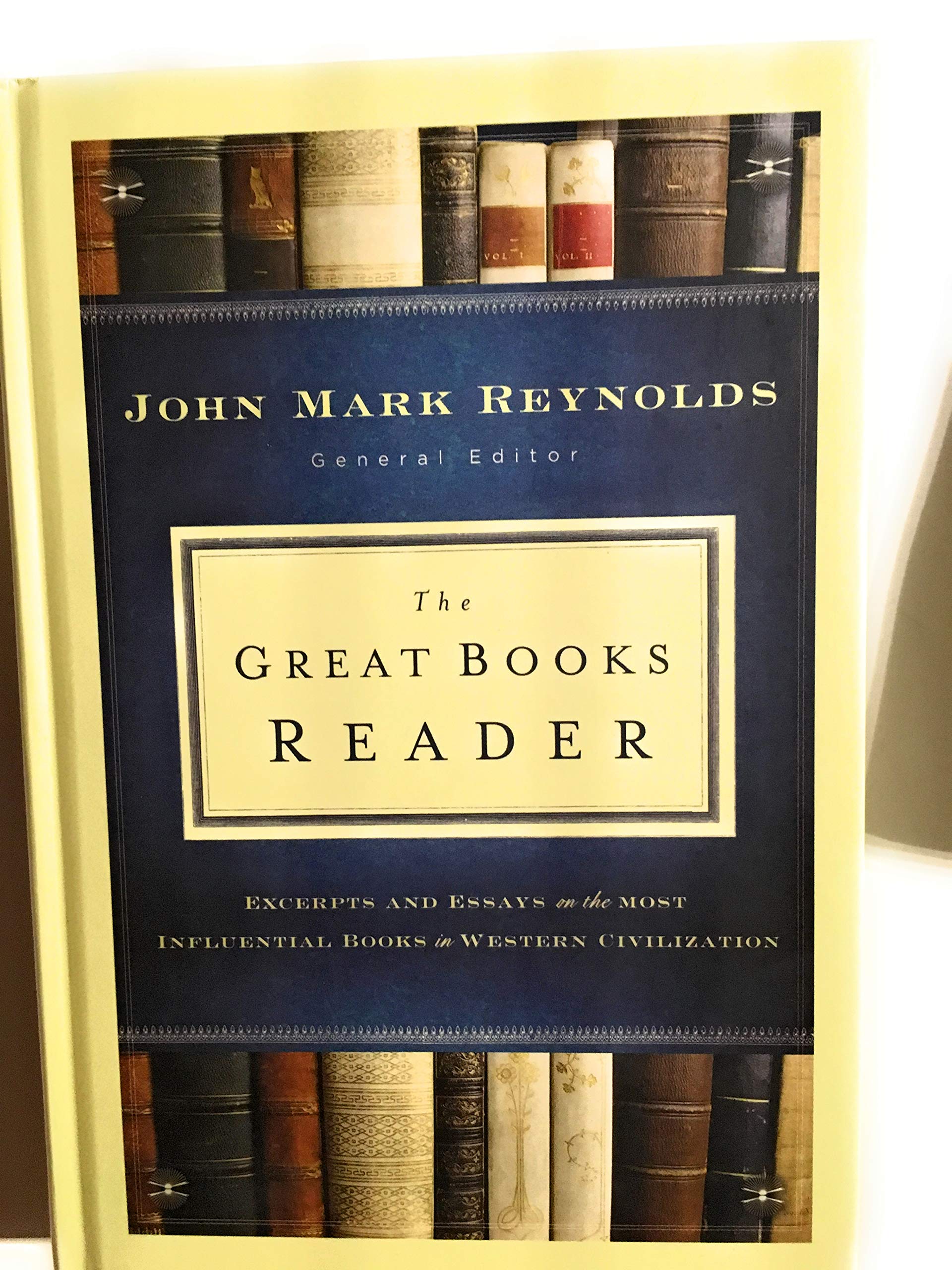Great Books Reader, The: Excerpts and Essays on the Most Influential Books in Western Civilization,Used