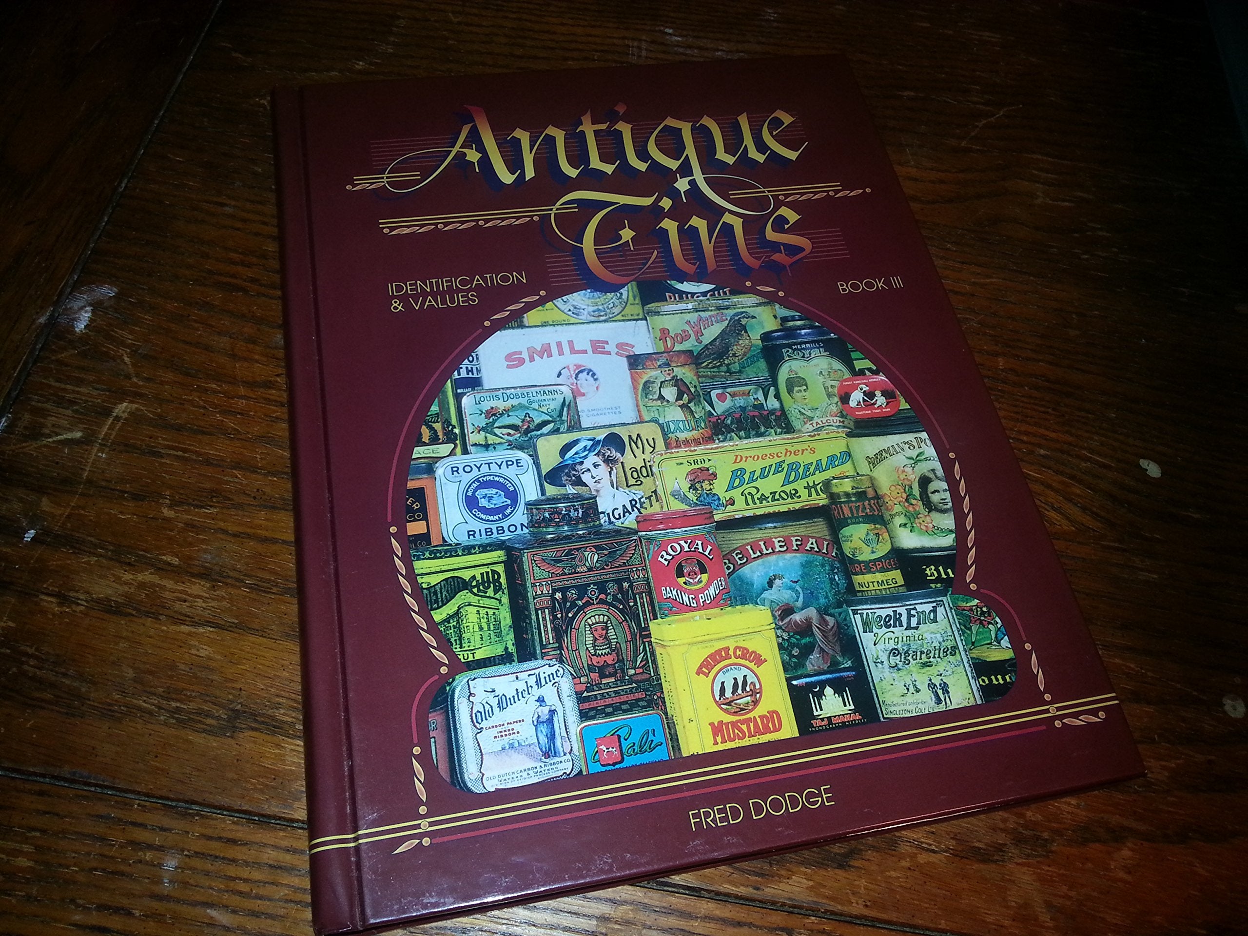 Antique Tins: Identification & Values, Book 3,Used