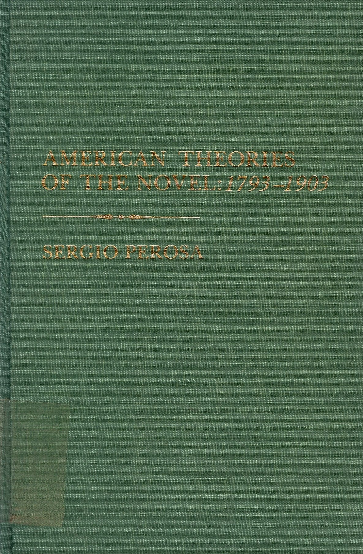 American Theories of the Novel 17931903,Used