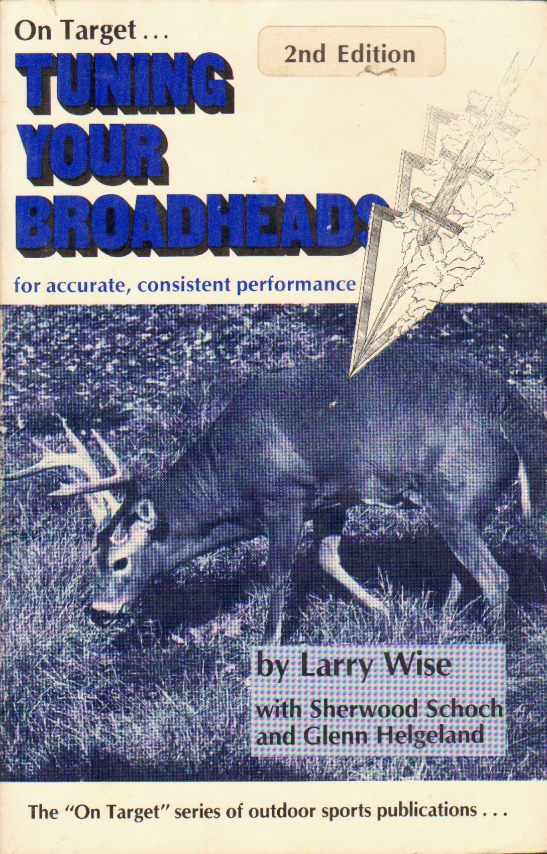 Tuning Your Broadheads (On Target Series),Used