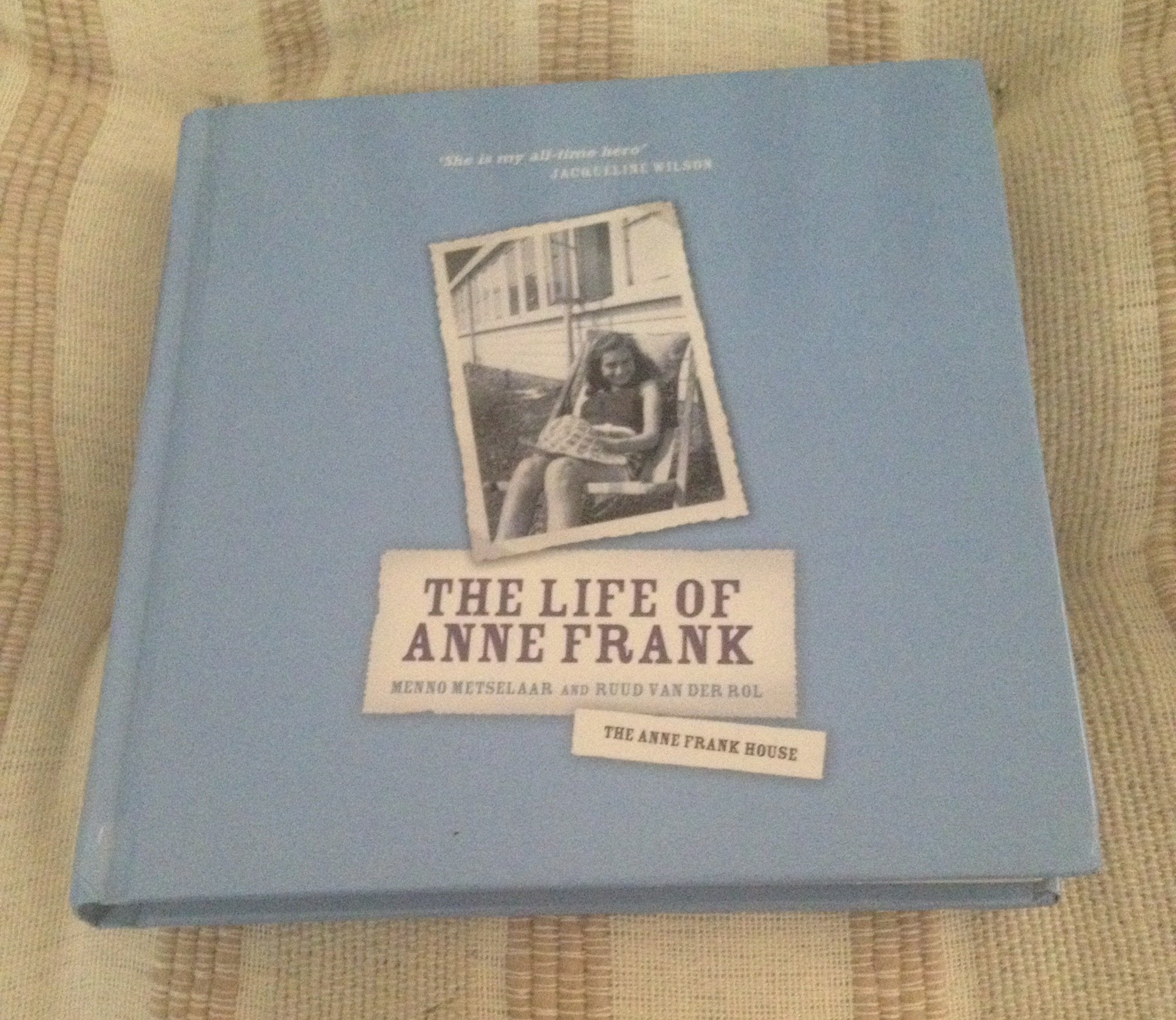 Anne Frank: Her Life In Words And Pictures From The Archives Of The Anne Frank House