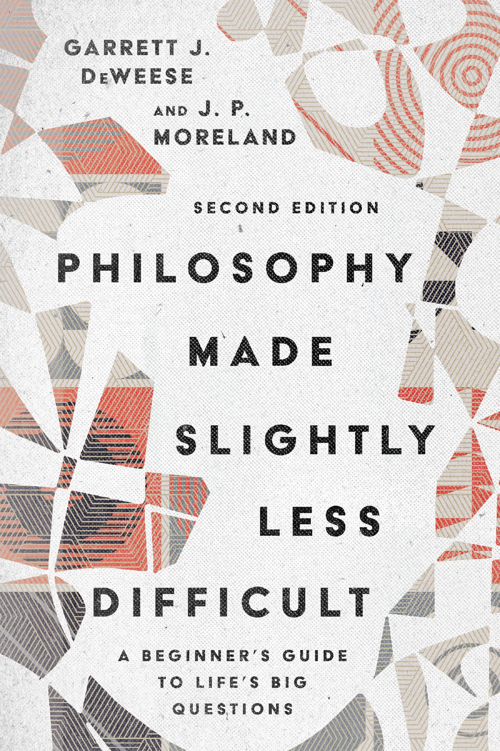 Philosophy Made Slightly Less Difficult: A Beginner's Guide to Life's Big Questions,Used