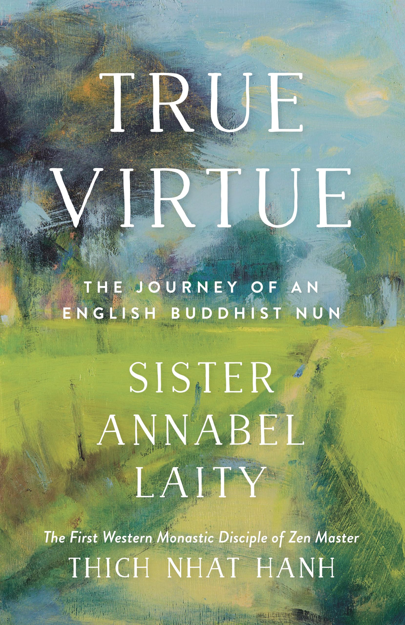 True Virtue: The Journey of an English Buddhist Nun,Used