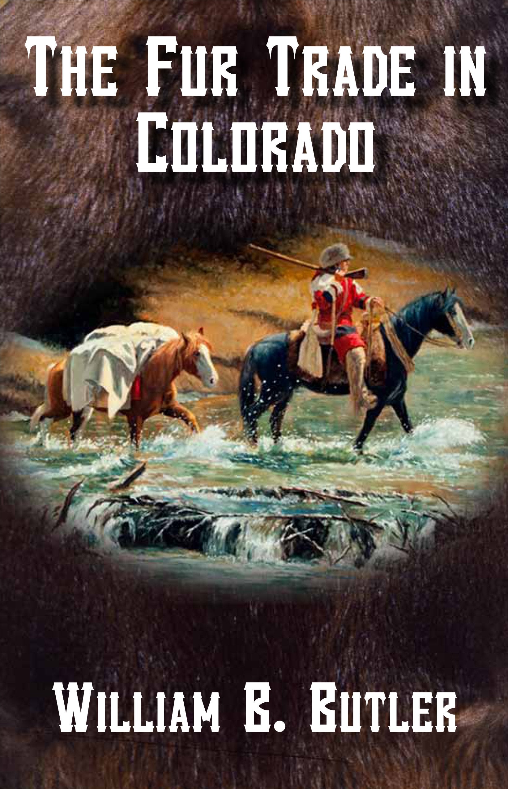 The Fur Trade in Colorado,Used