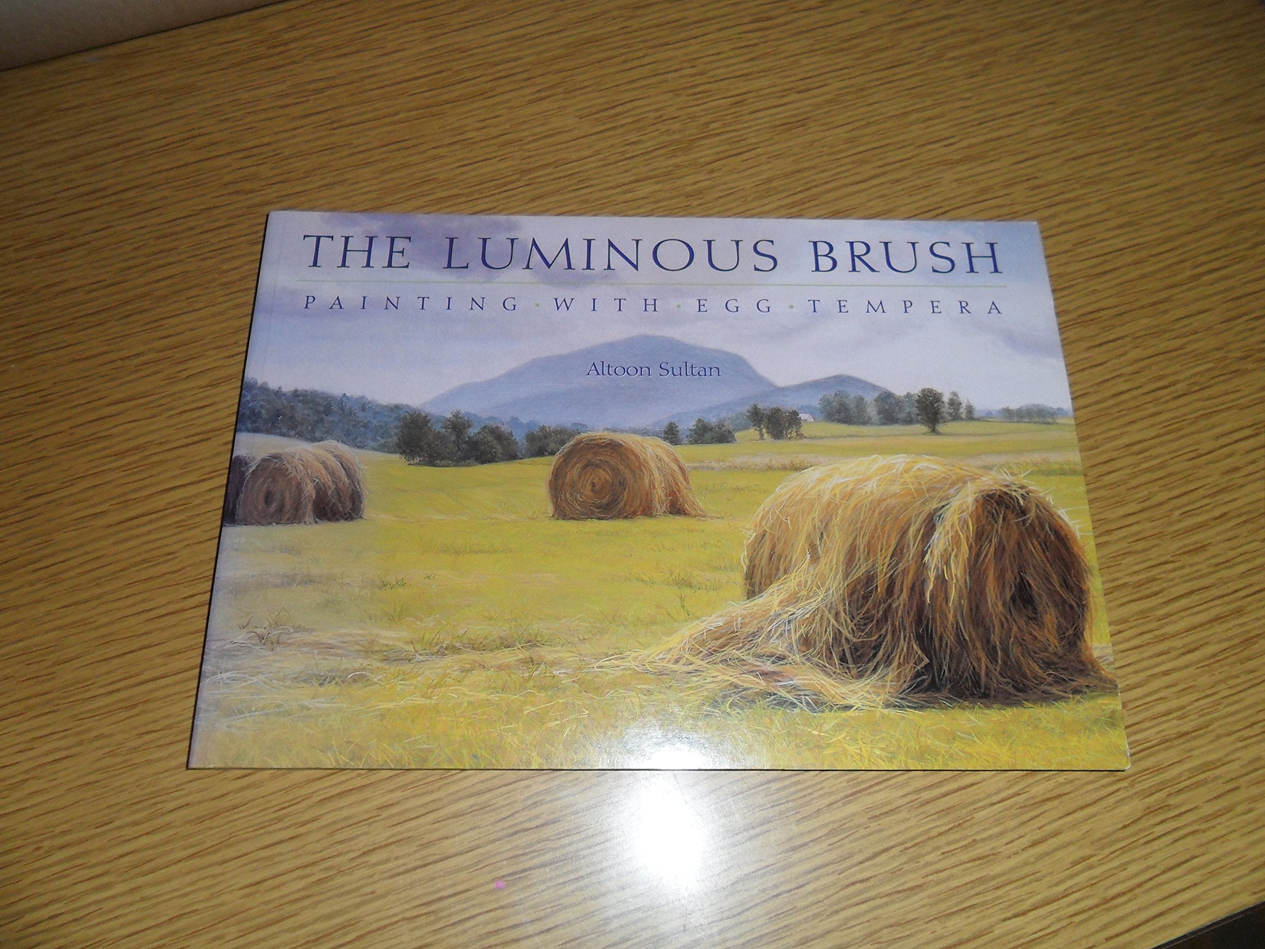 Luminous Brush: Painting with Egg Tempera,Used