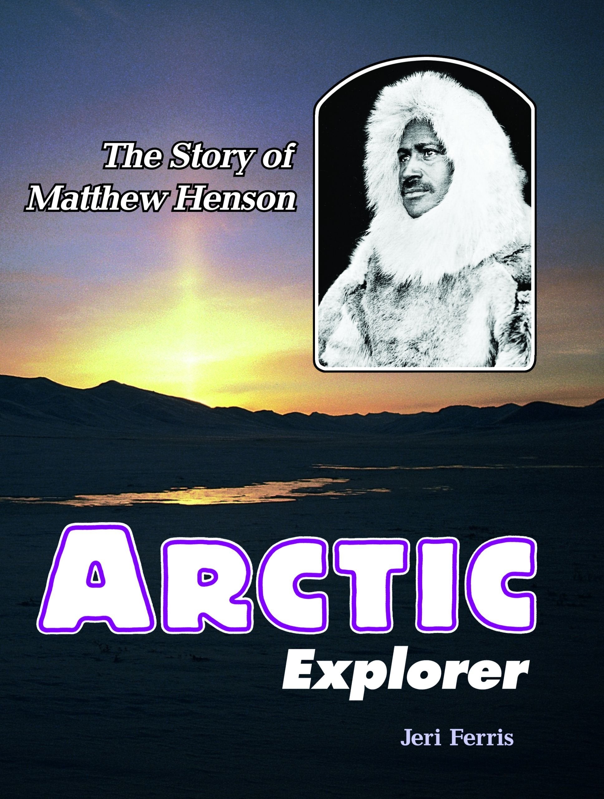 Arctic Explorer: The Story of Matthew Henson (Trailblazer Biographies),Used