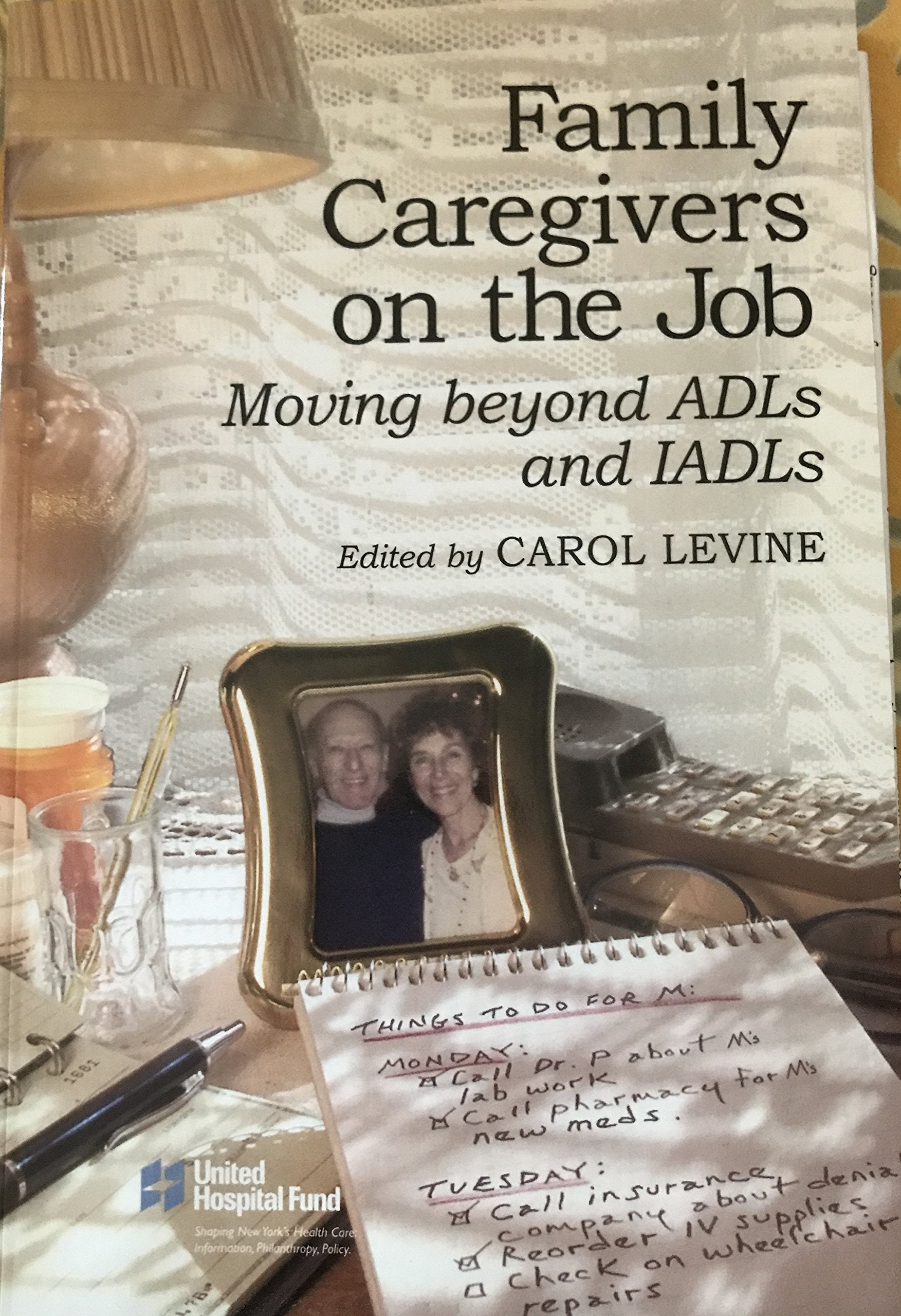 Family Caregivers on the Job: Moving Beyond ADLs and IADLs,Used